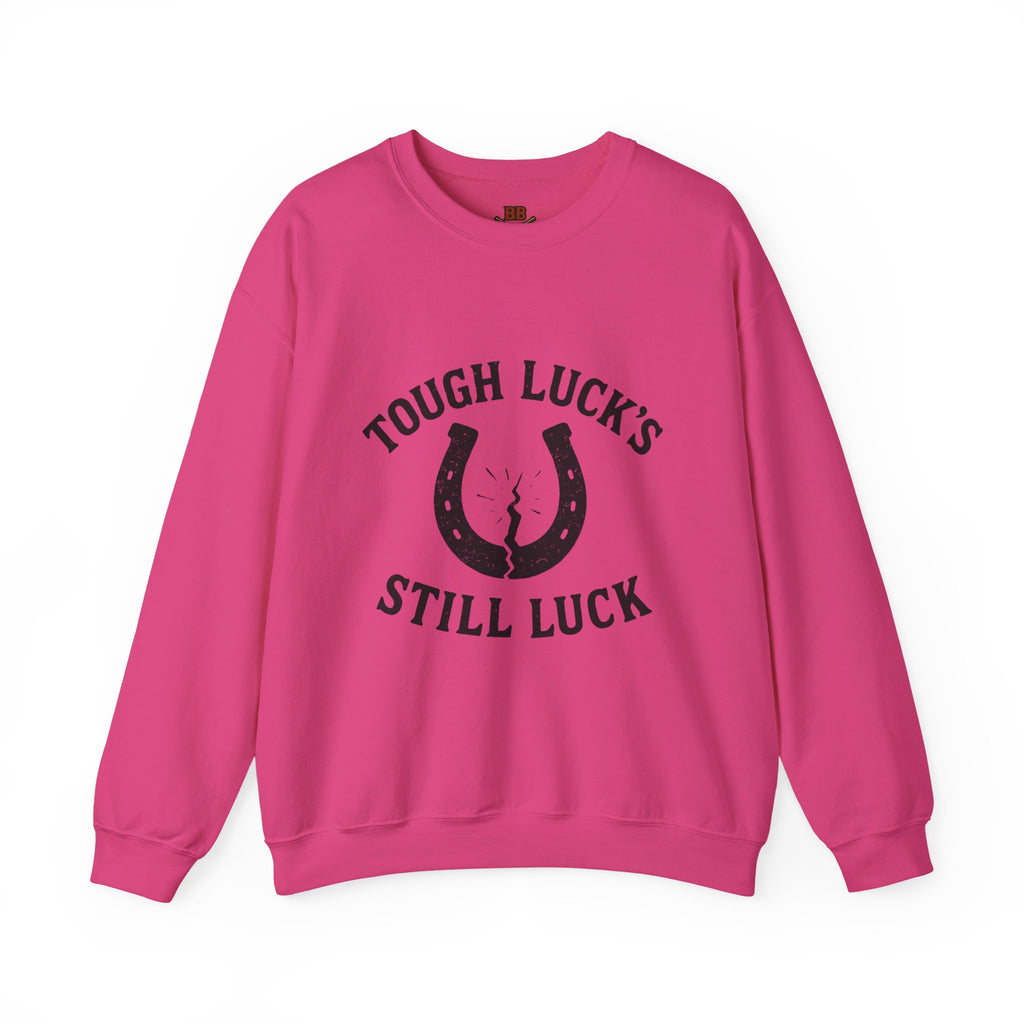 Tough Luck's Still Luck Horseshoe Sweatshirt