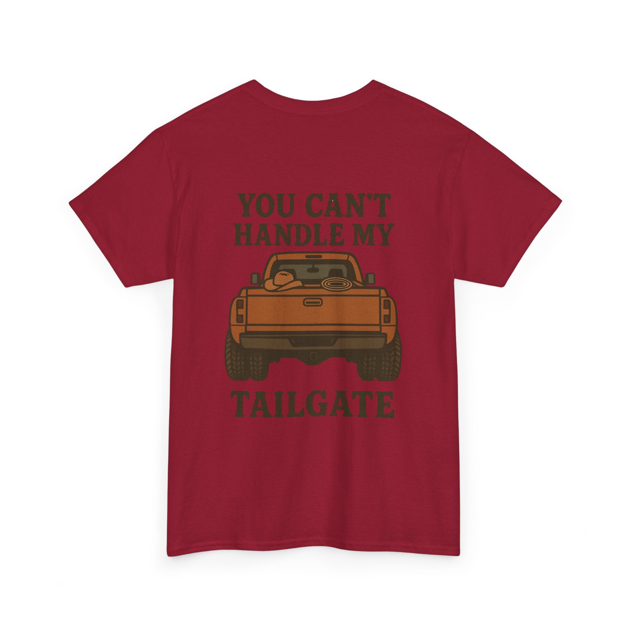 You Can't Handle My Tailgate Tee