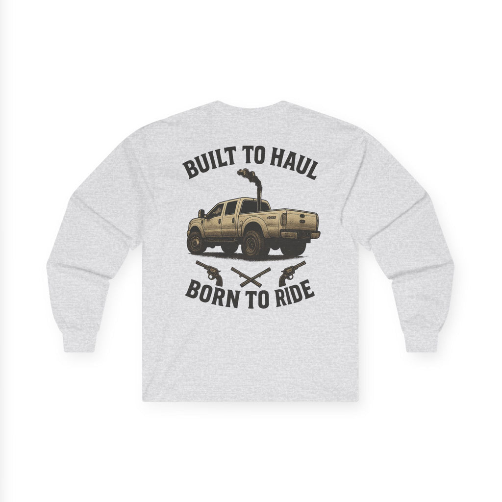 Born to Haul, Built To Ride