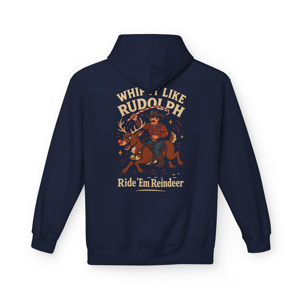 Whip It Like Rudolph Ride 'Em Reindeer Hoodie