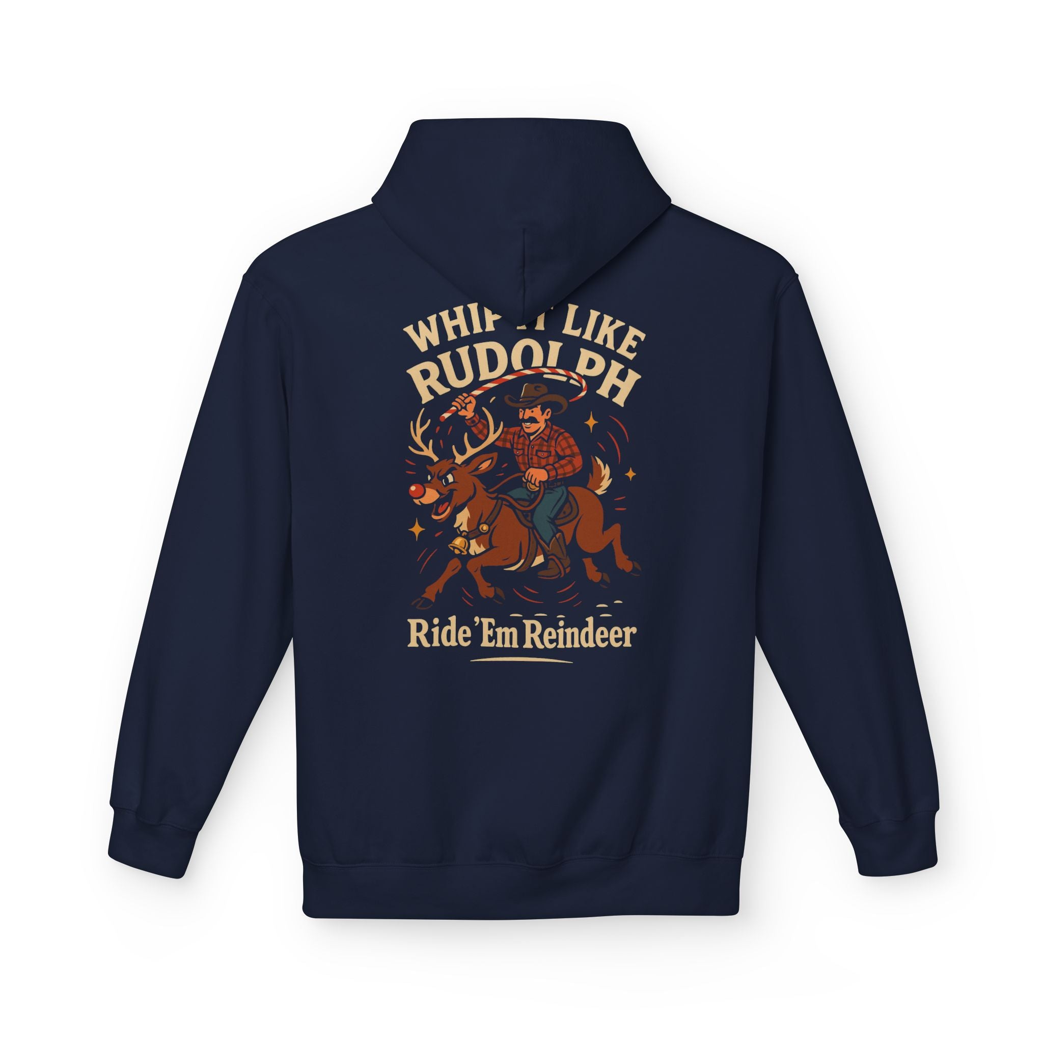 Whip It Like Rudolph Ride 'Em Reindeer Hoodie