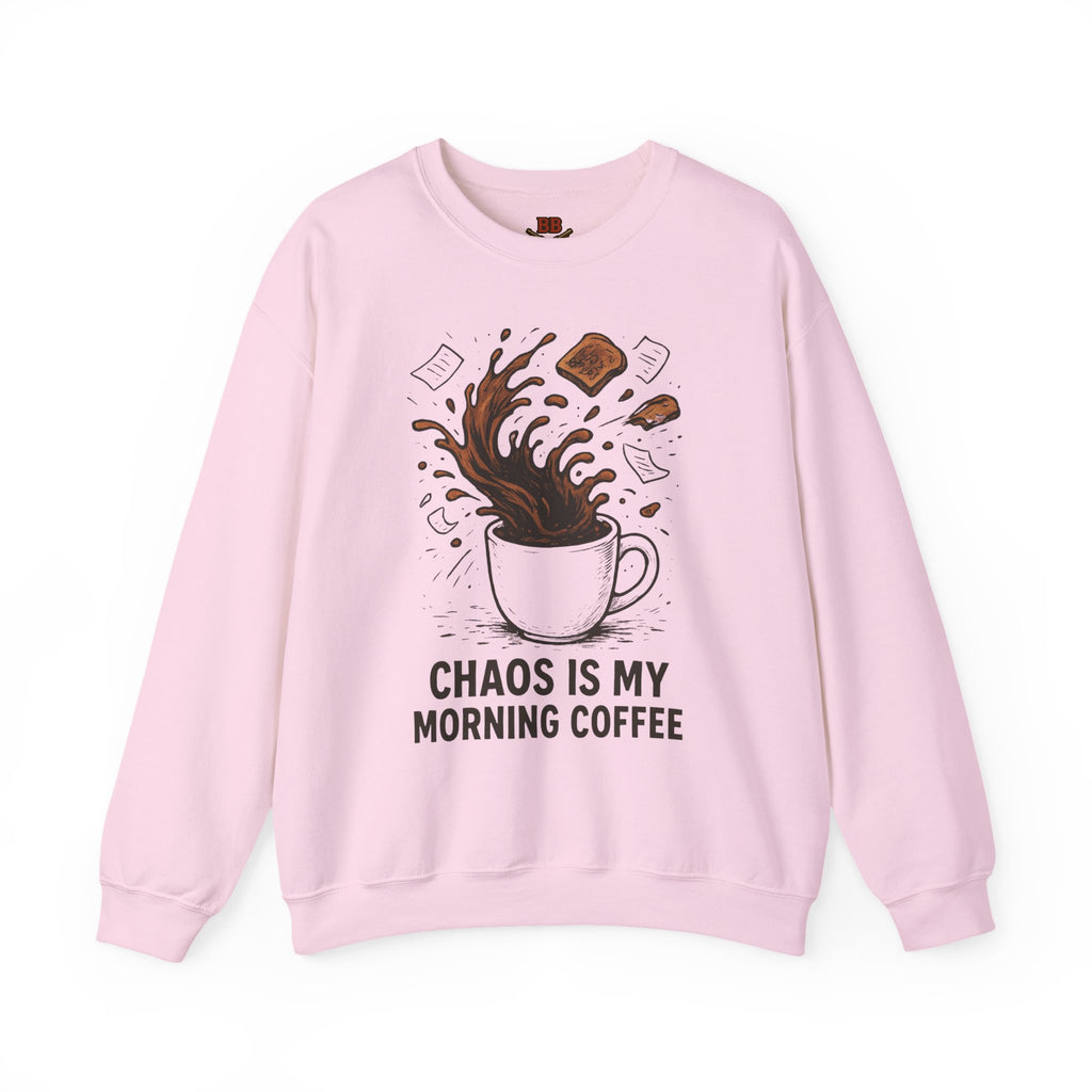Chaos Is My Morning Coffee Sweatshirt