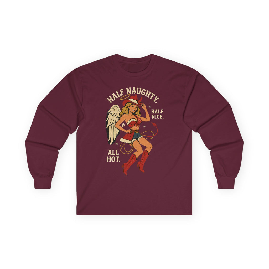 Half Naughty Half Nice All Hot long sleeve tee