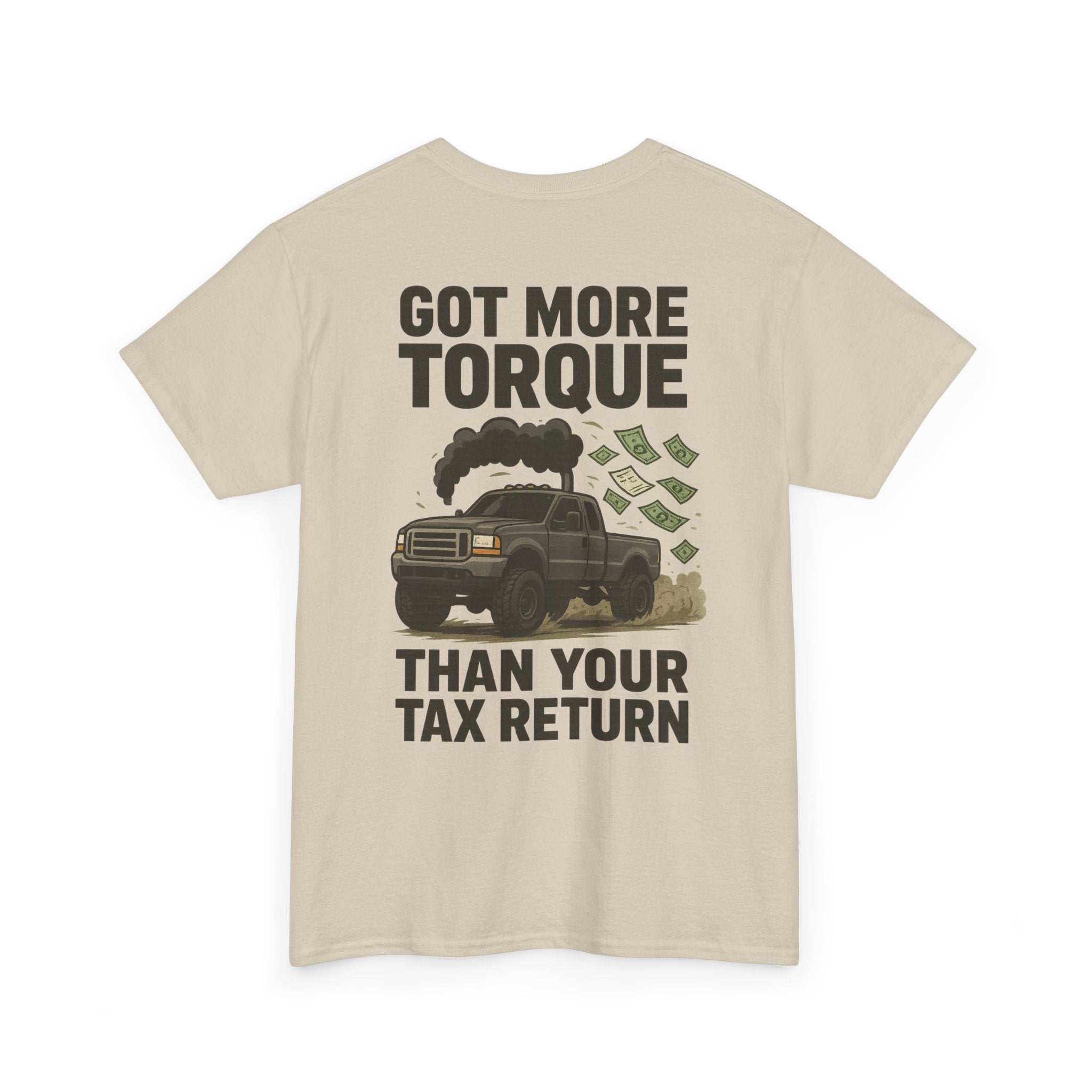 Got More Torque Than Your Tax Return Tee