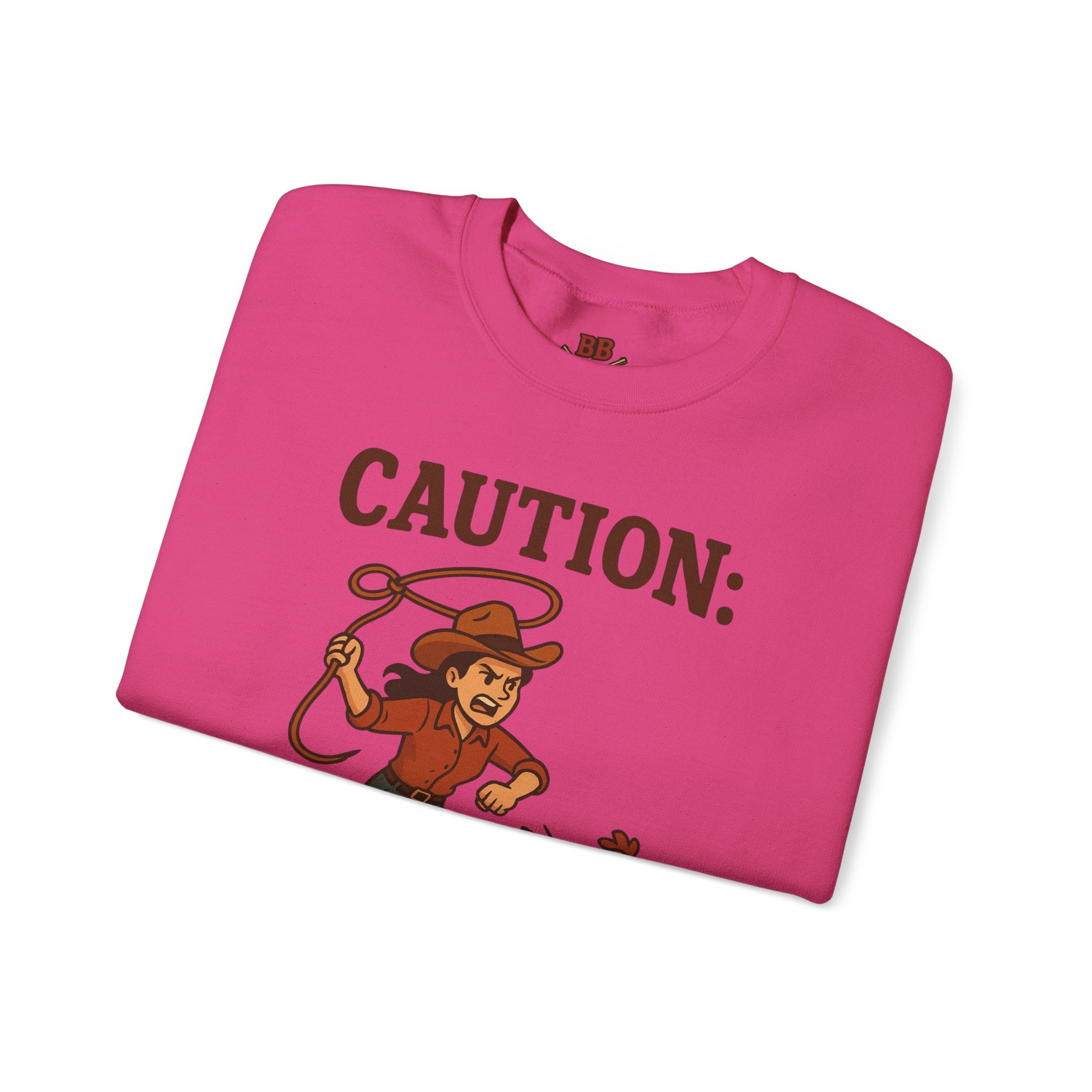 Caution Cowgirl With Zero Chill Sweatshirt Front Design