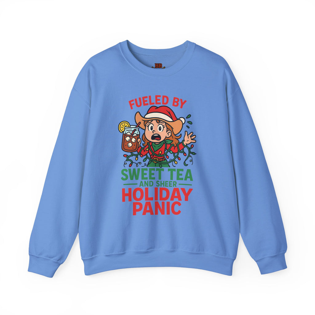 Fueled by Sweet Tea and Holiday Panic Sweatshirt