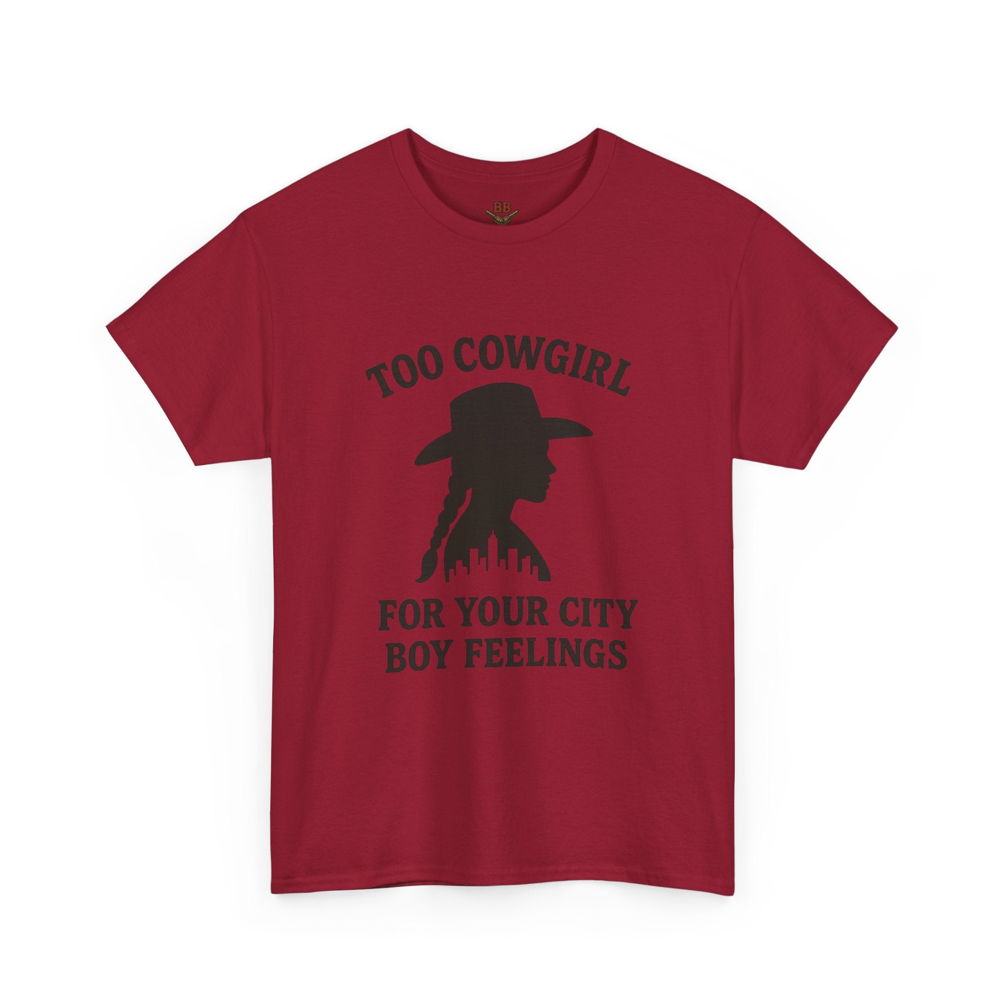 Too Cowgirl For Your City Boy Feelings T-Shirt