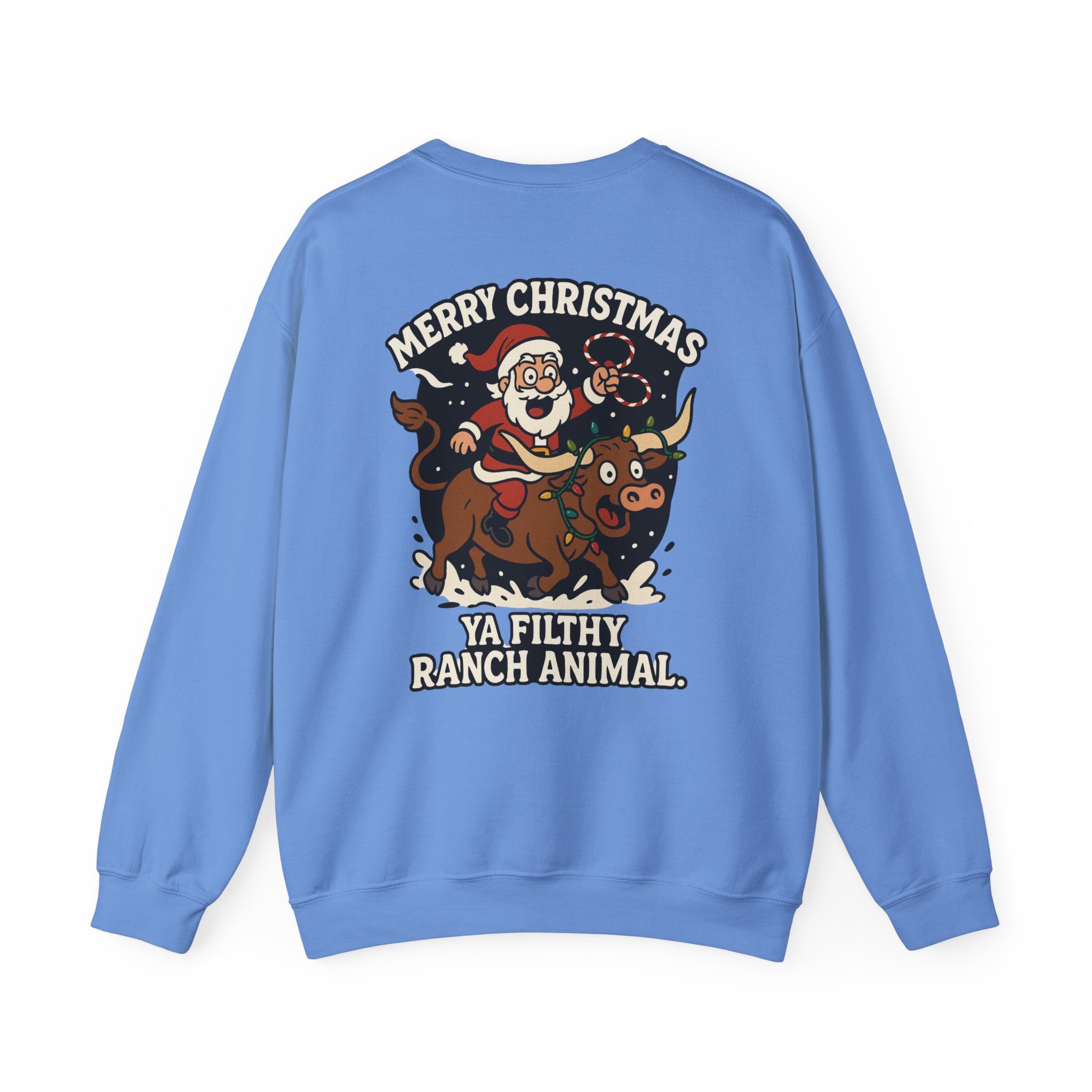 Merry Christmas Ya Filthy Ranch Animal sweatshirt