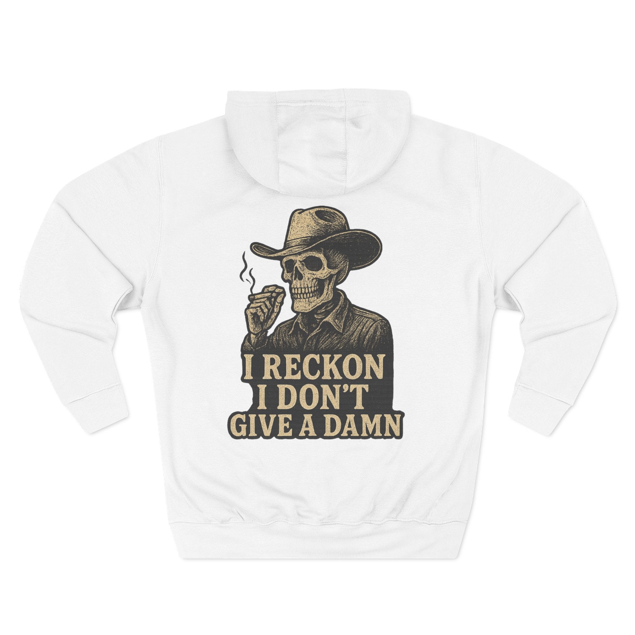 I Reckon I Don't Give A Damn Hoodie