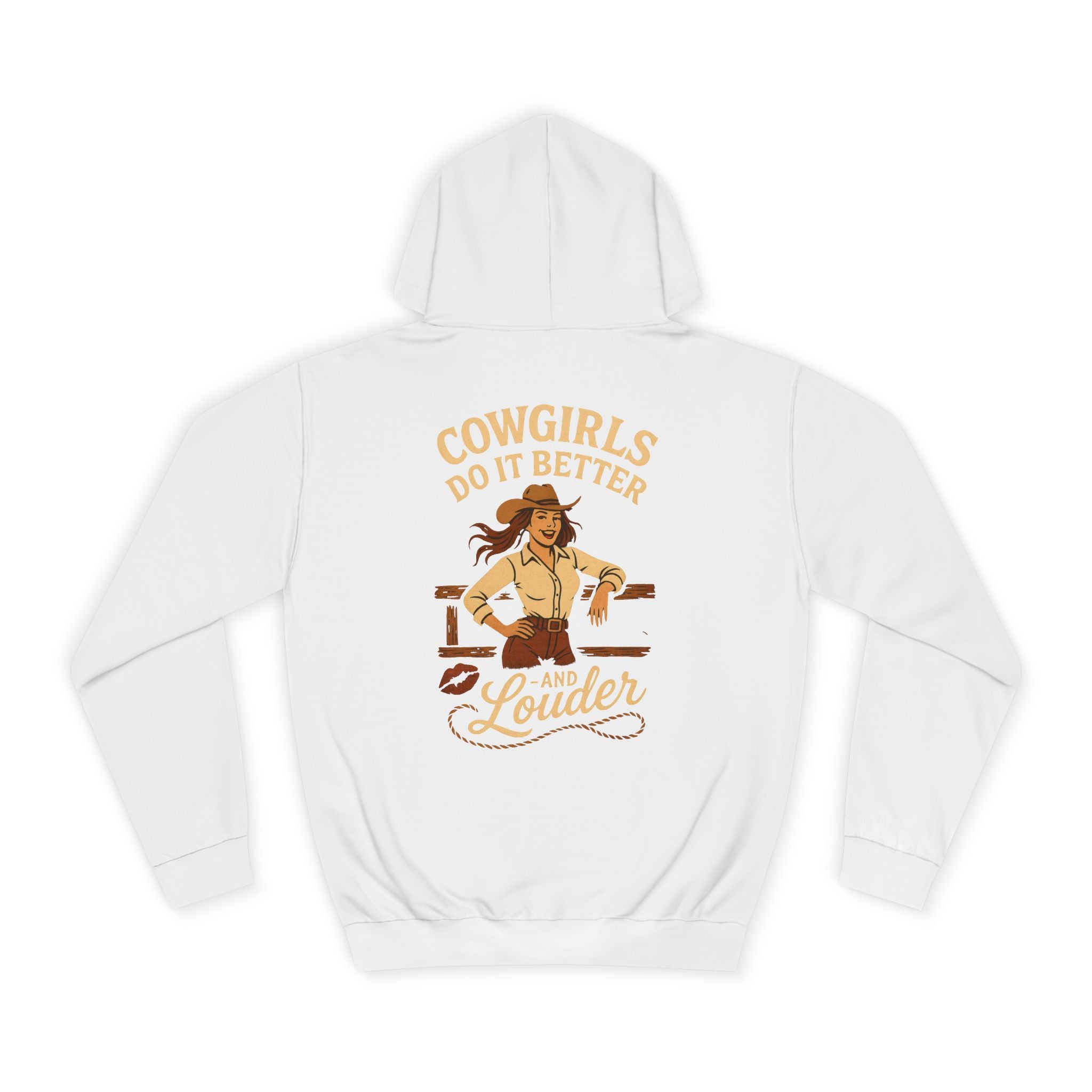 Cowgirls Do It Better Louder Hoodie