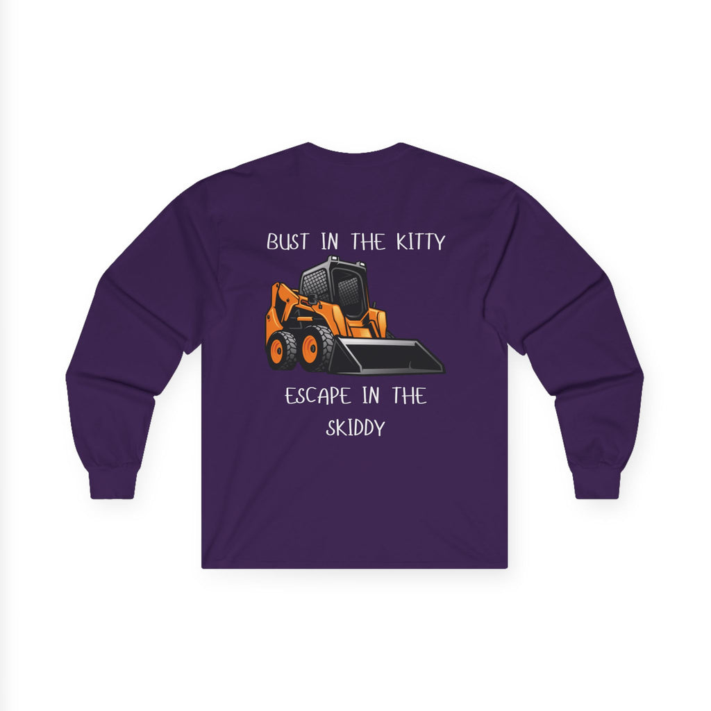 Bust in the Kitty, Escape in the Skiddy Long Sleeve