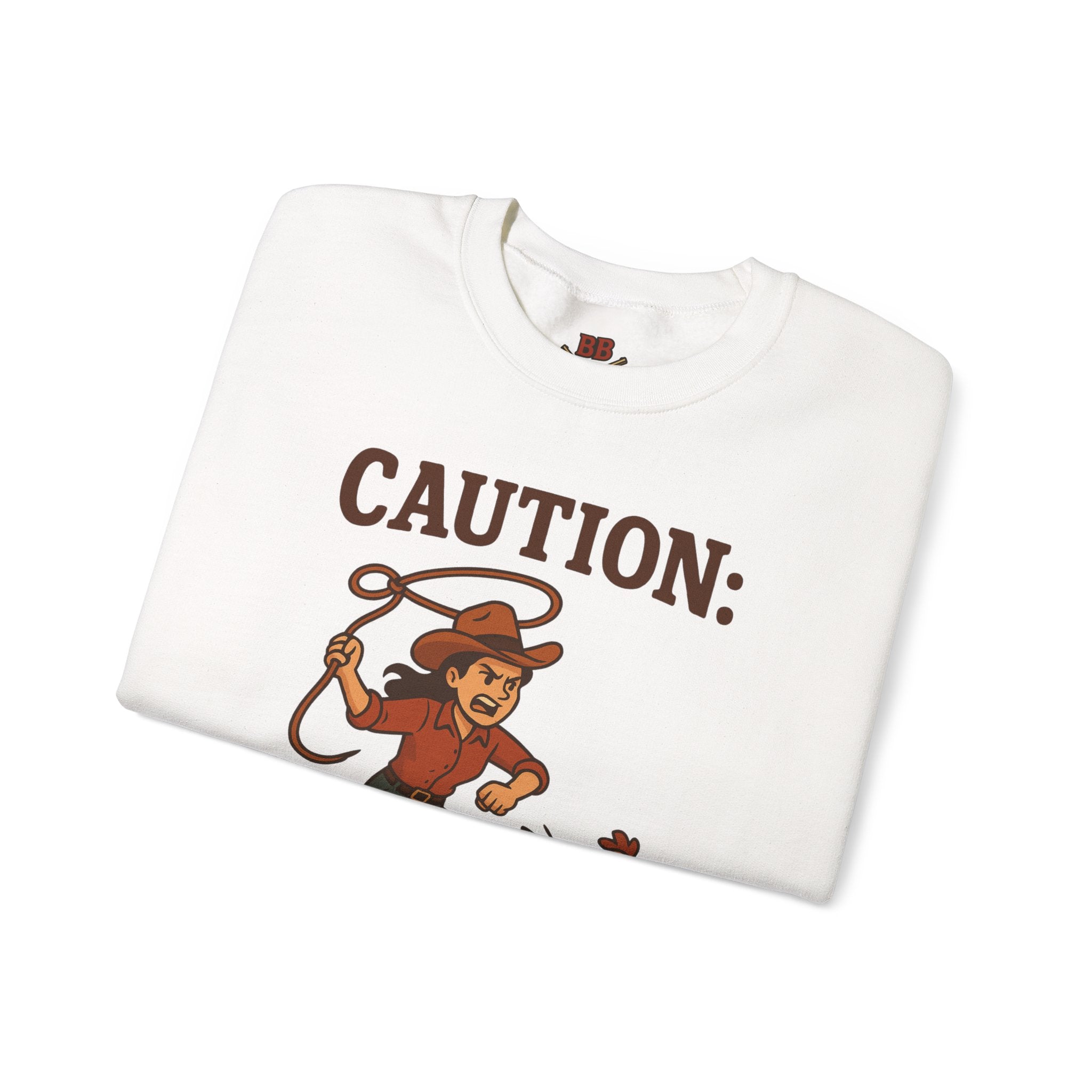 Caution Cowgirl With Zero Chill Sweatshirt Front Design