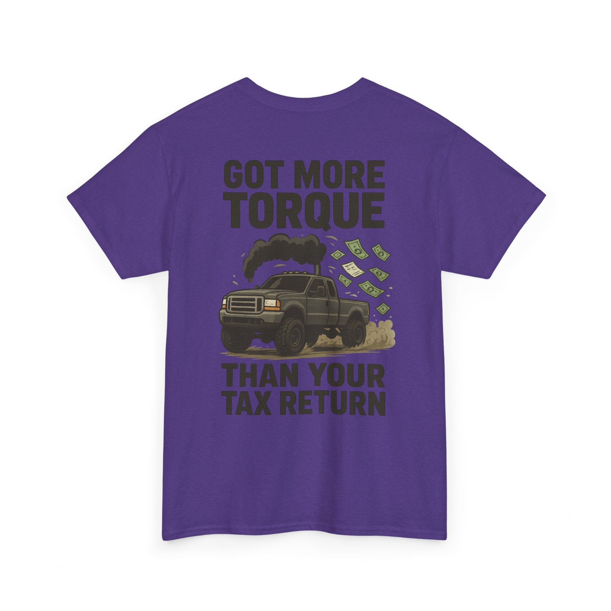 Got More Torque Than Your Tax Return Tee
