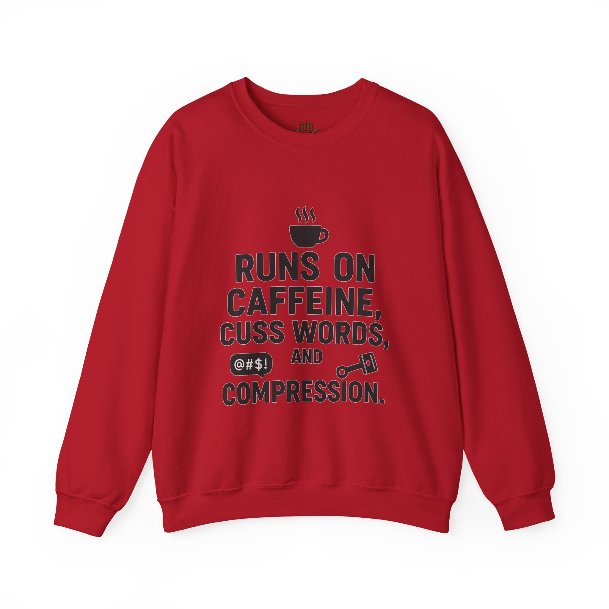 Runs on Caffeine, Cuss Words, & Compression Sweatshirt