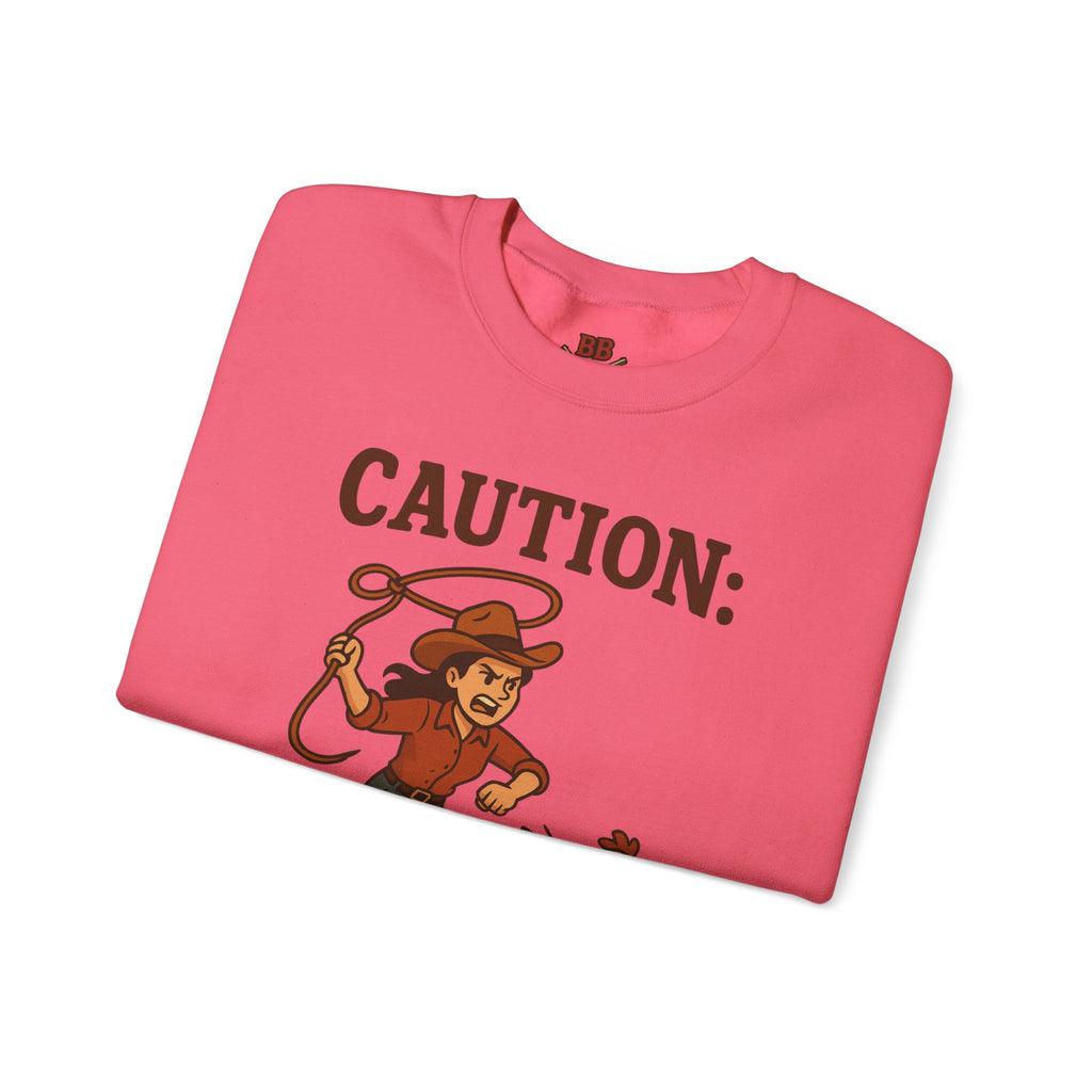Caution Cowgirl With Zero Chill Sweatshirt Front Design