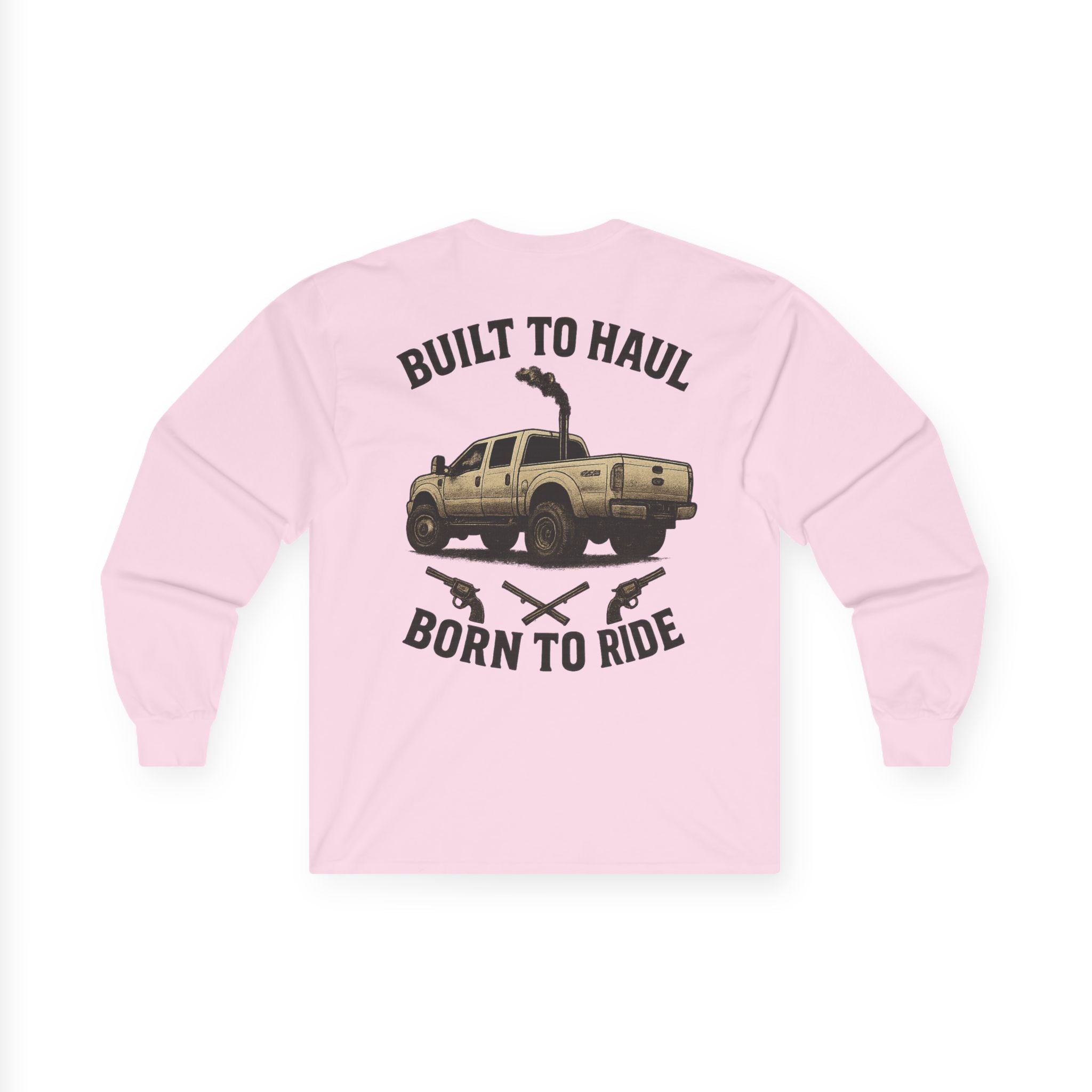 Born to Haul, Built To Ride