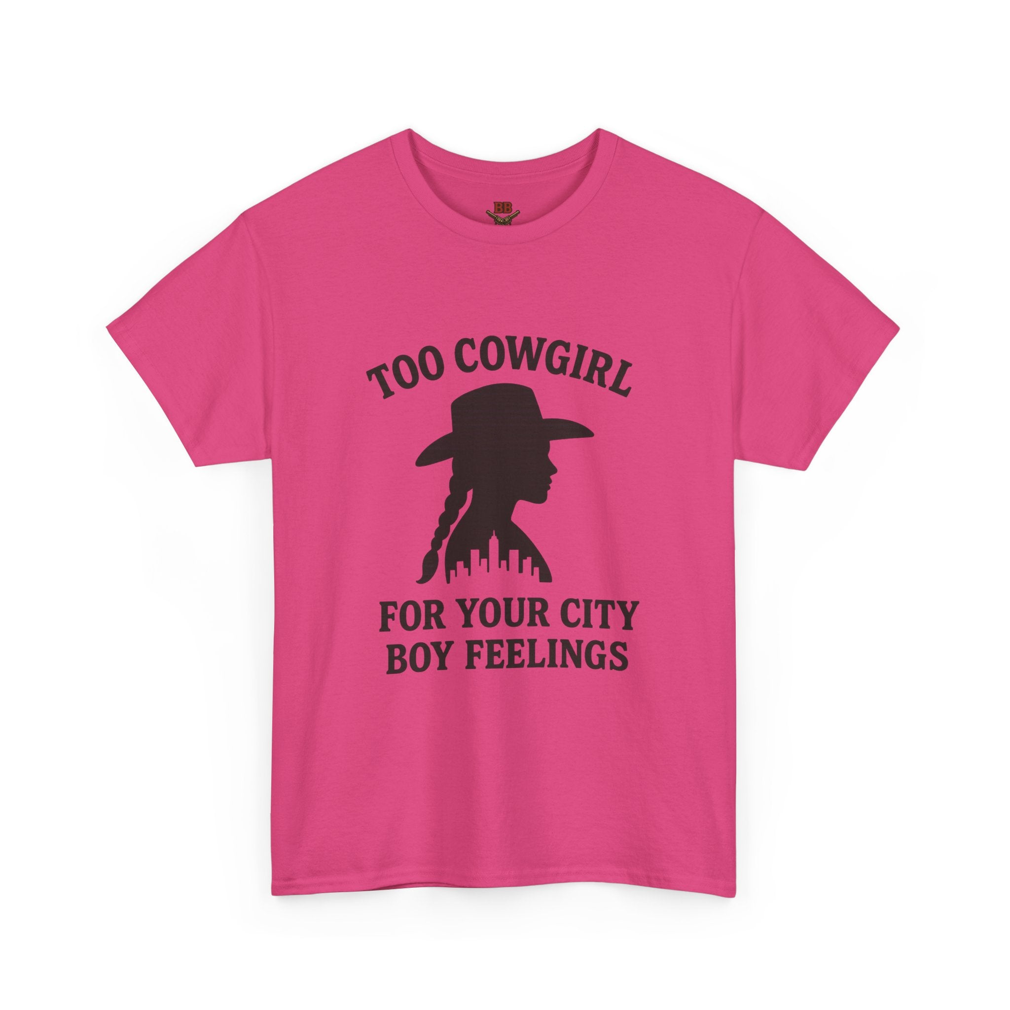 Too Cowgirl For Your City Boy Feelings T-Shirt