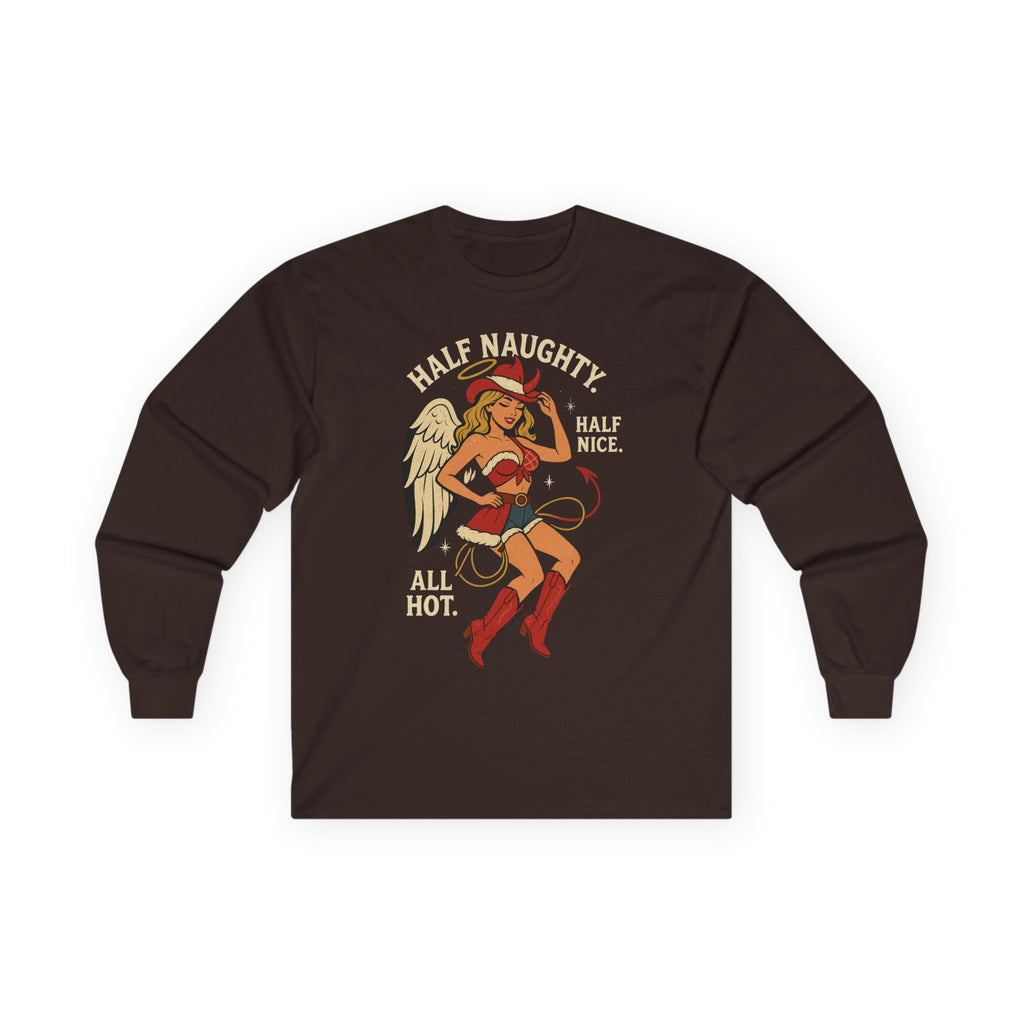 Half Naughty Half Nice All Hot long sleeve tee