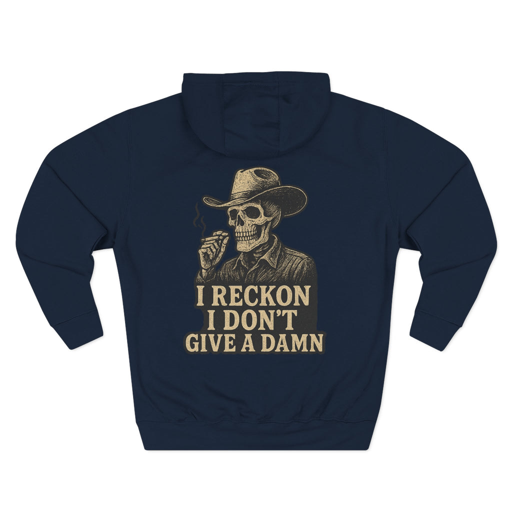 I Reckon I Don't Give A Damn Hoodie