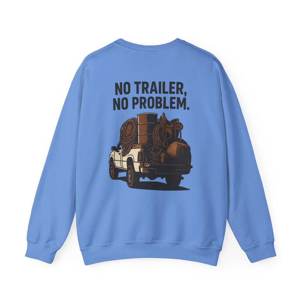 No Trailer No Problem vintage truck sweatshirt