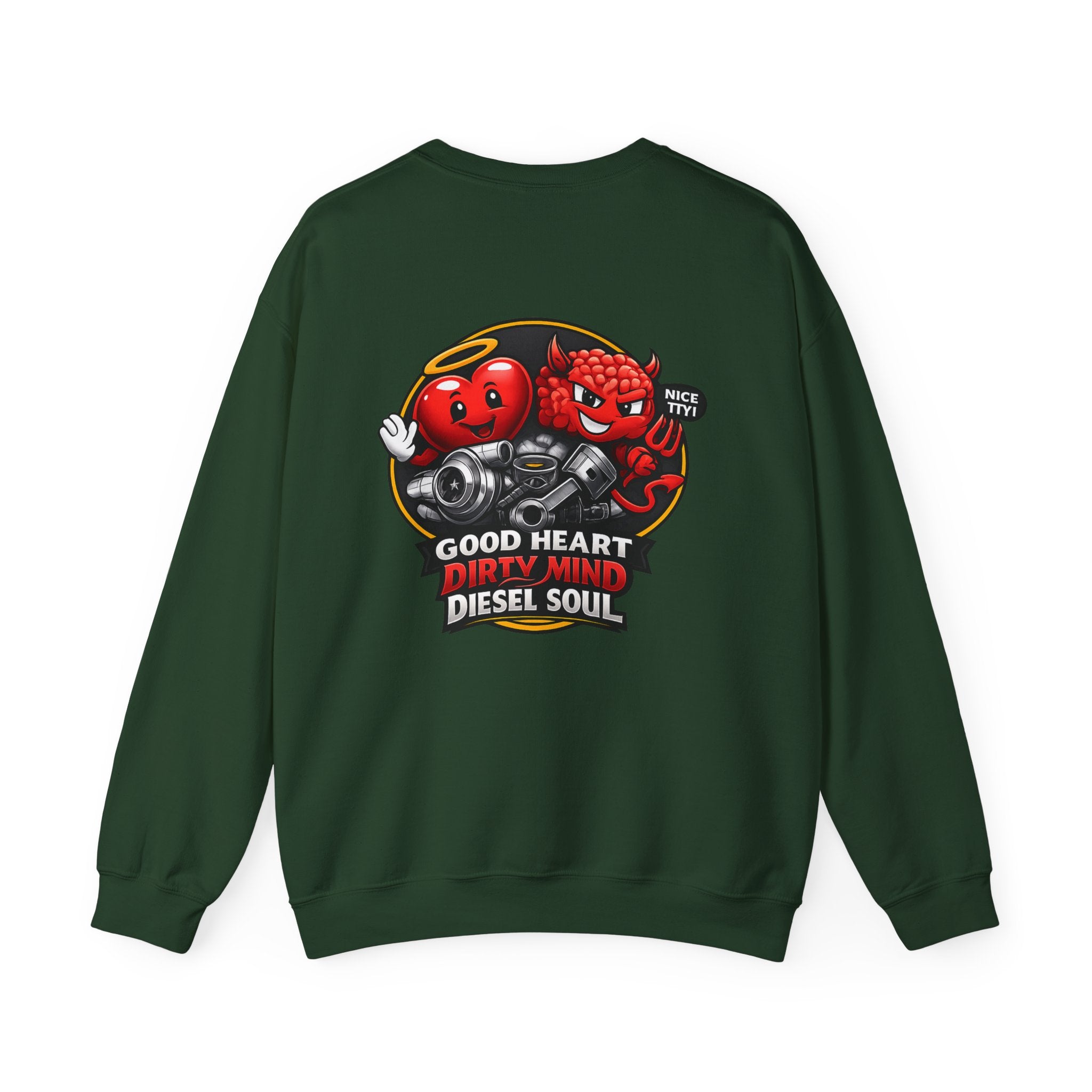 Good Heart, Dirty Mind, Diesel Soul Sweatshirt