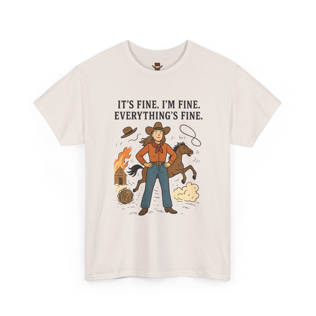 It's Fine I'm Fine Everything's Fine Cowboy Graphic Tee