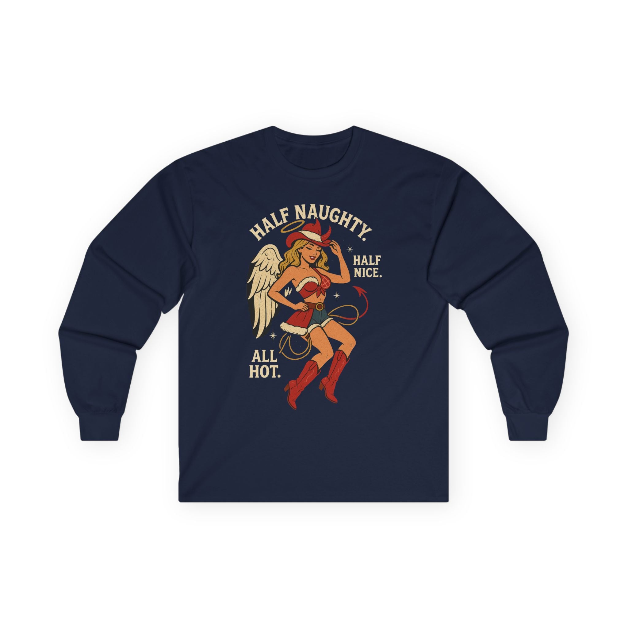 Half Naughty Half Nice All Hot long sleeve tee