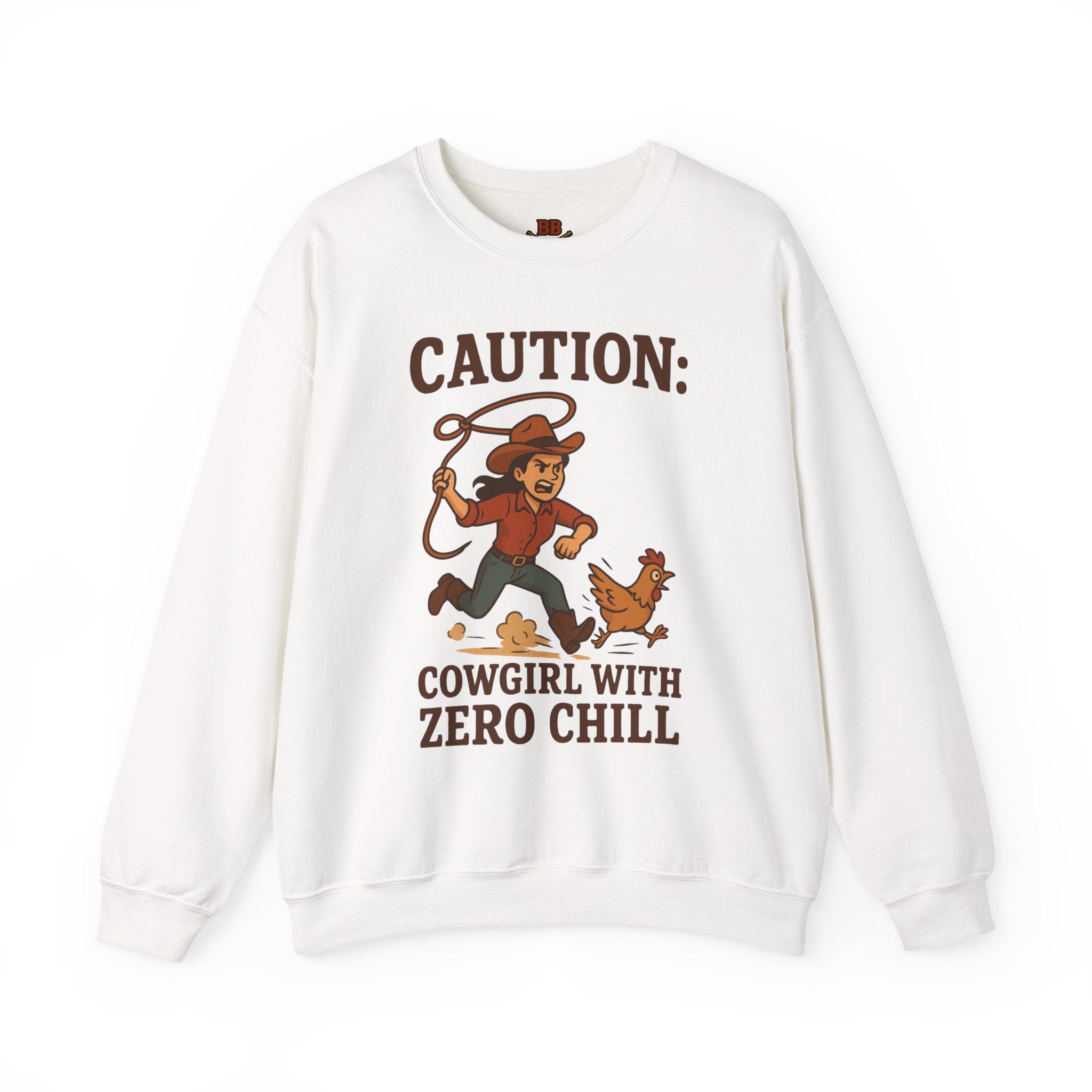 Caution Cowgirl With Zero Chill Sweatshirt Front Design