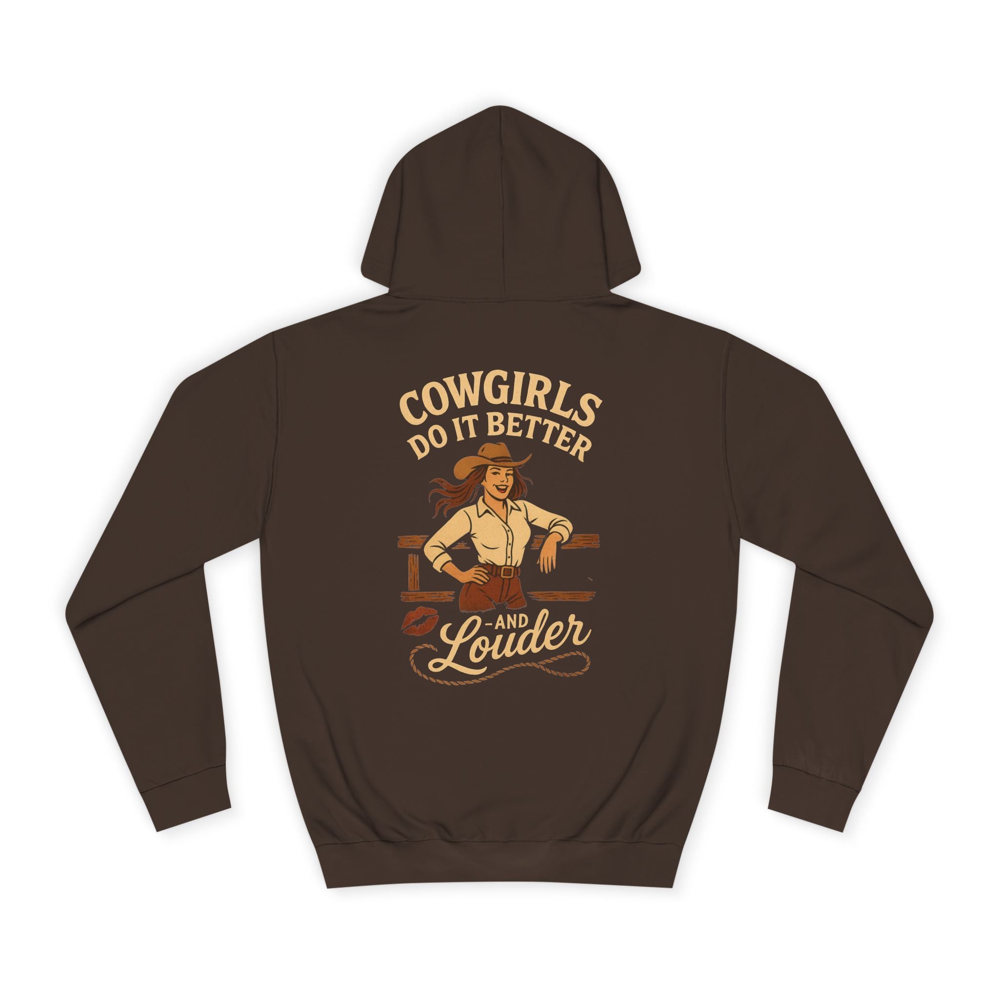 Cowgirls Do It Better Louder Hoodie
