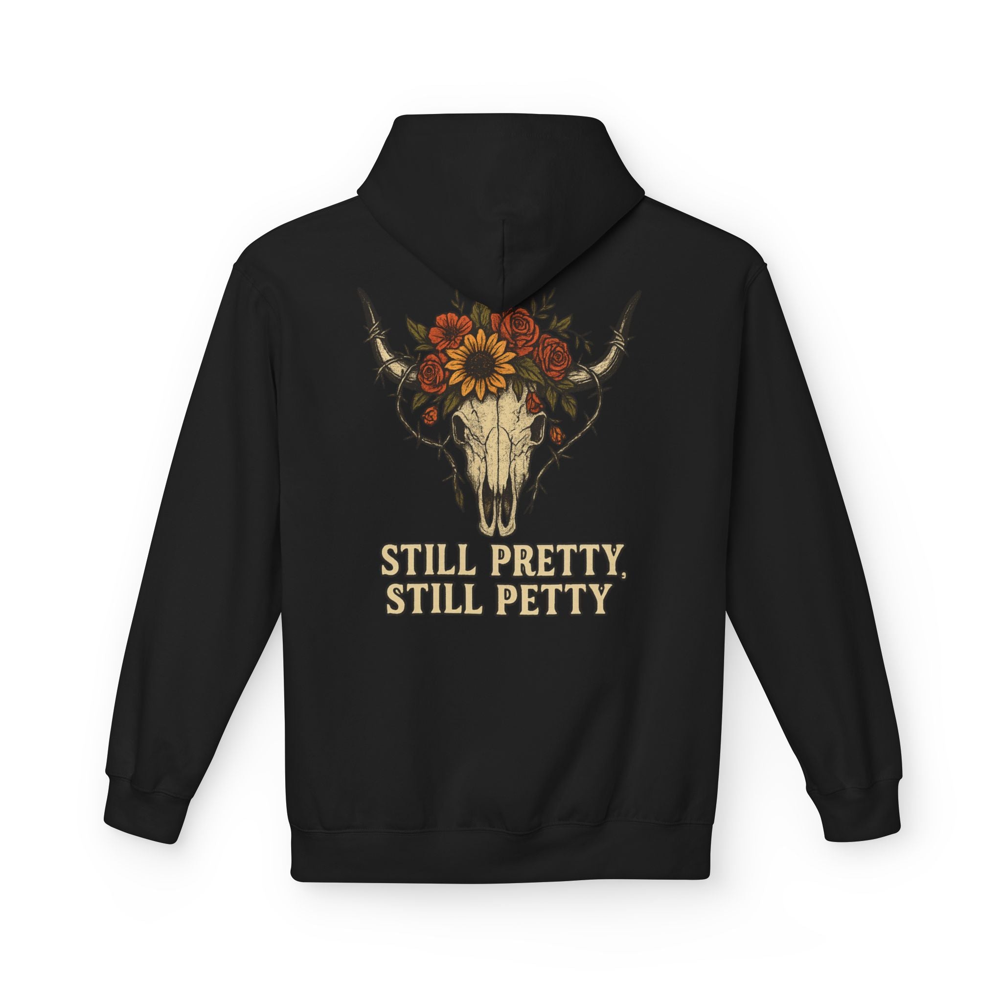 Floral Bull Skull Still Pretty Hoodie | Western Skull Sunflower Design