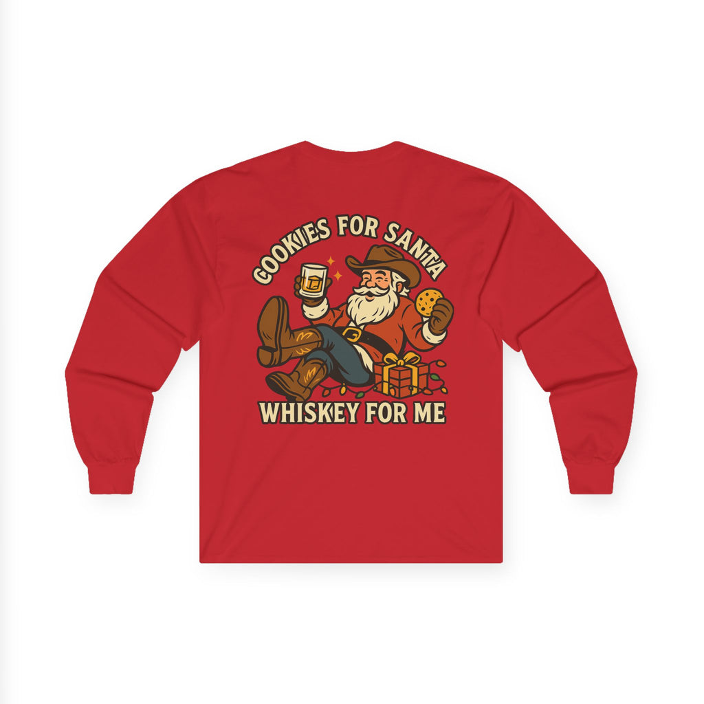 Cookies for Santa Whiskey for Me Long Sleeve Tee