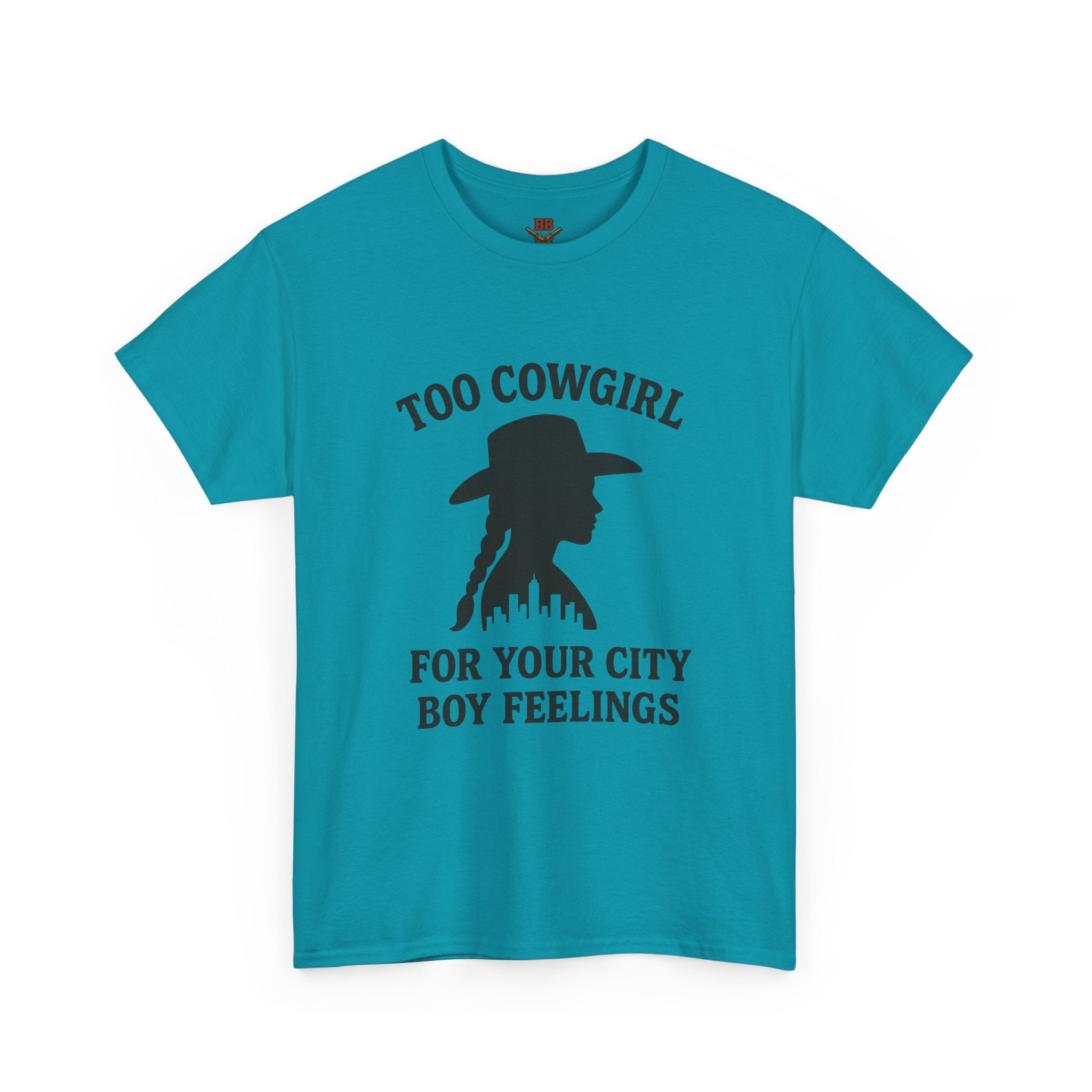 Too Cowgirl For Your City Boy Feelings T-Shirt