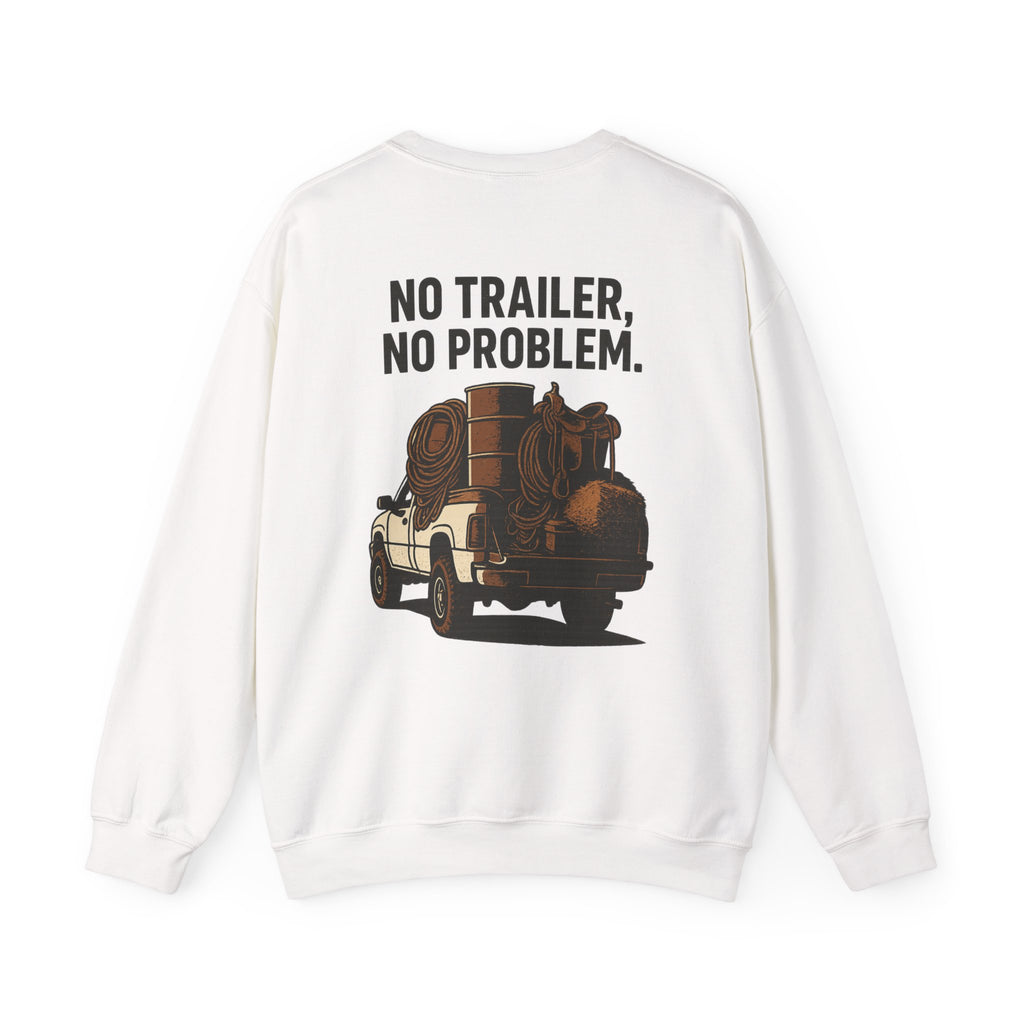 No Trailer No Problem vintage truck sweatshirt