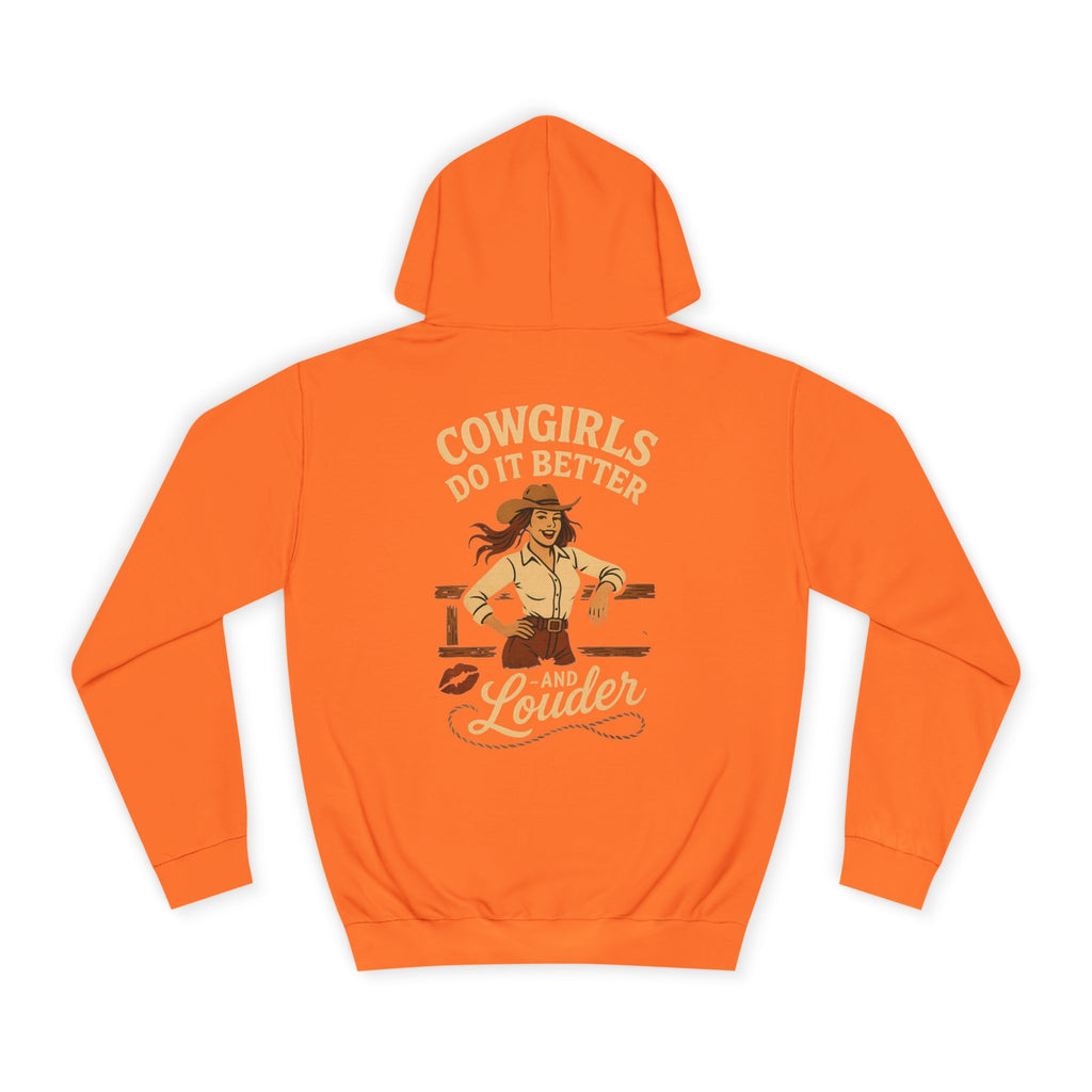 Cowgirls Do It Better Louder Hoodie