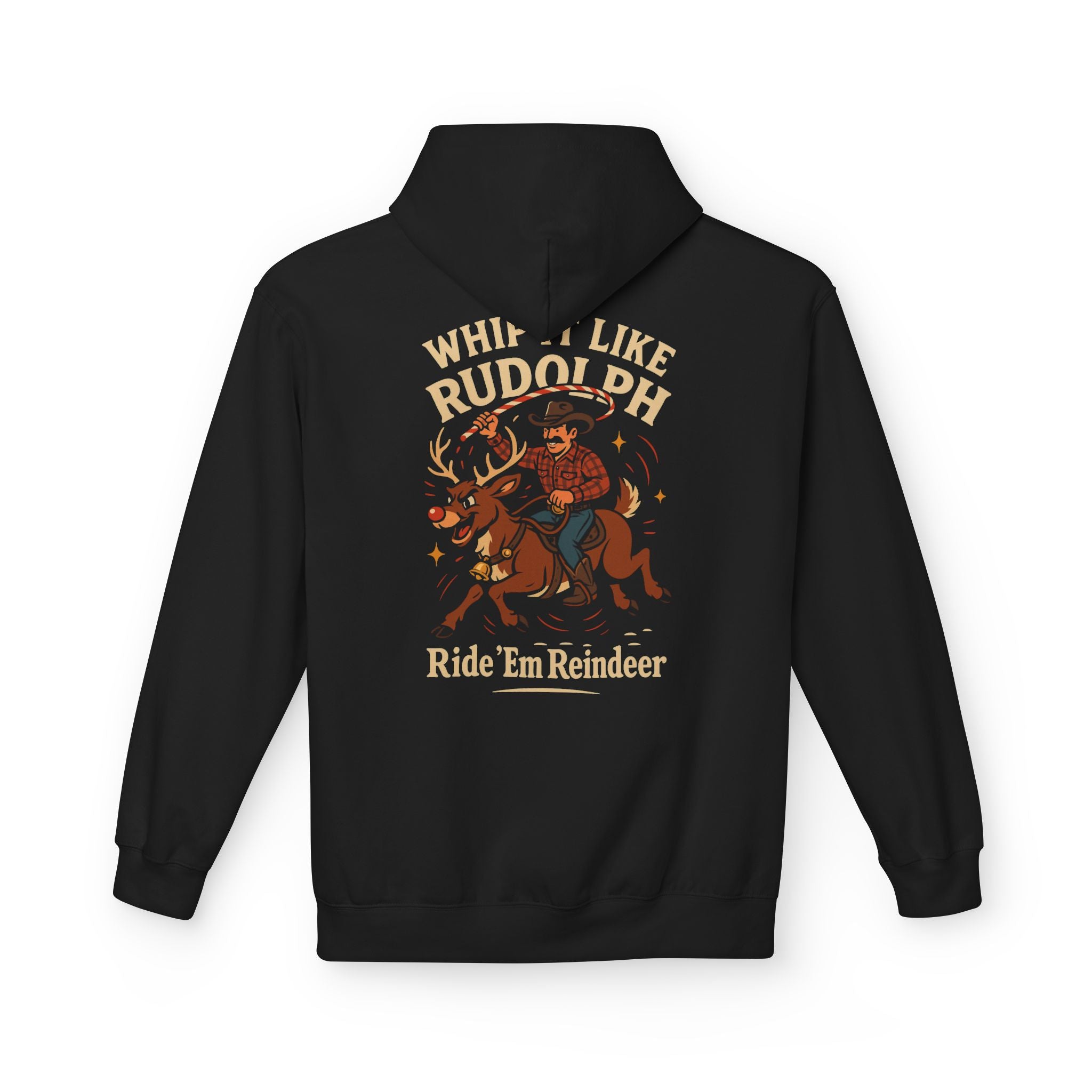 Whip It Like Rudolph Ride 'Em Reindeer Hoodie