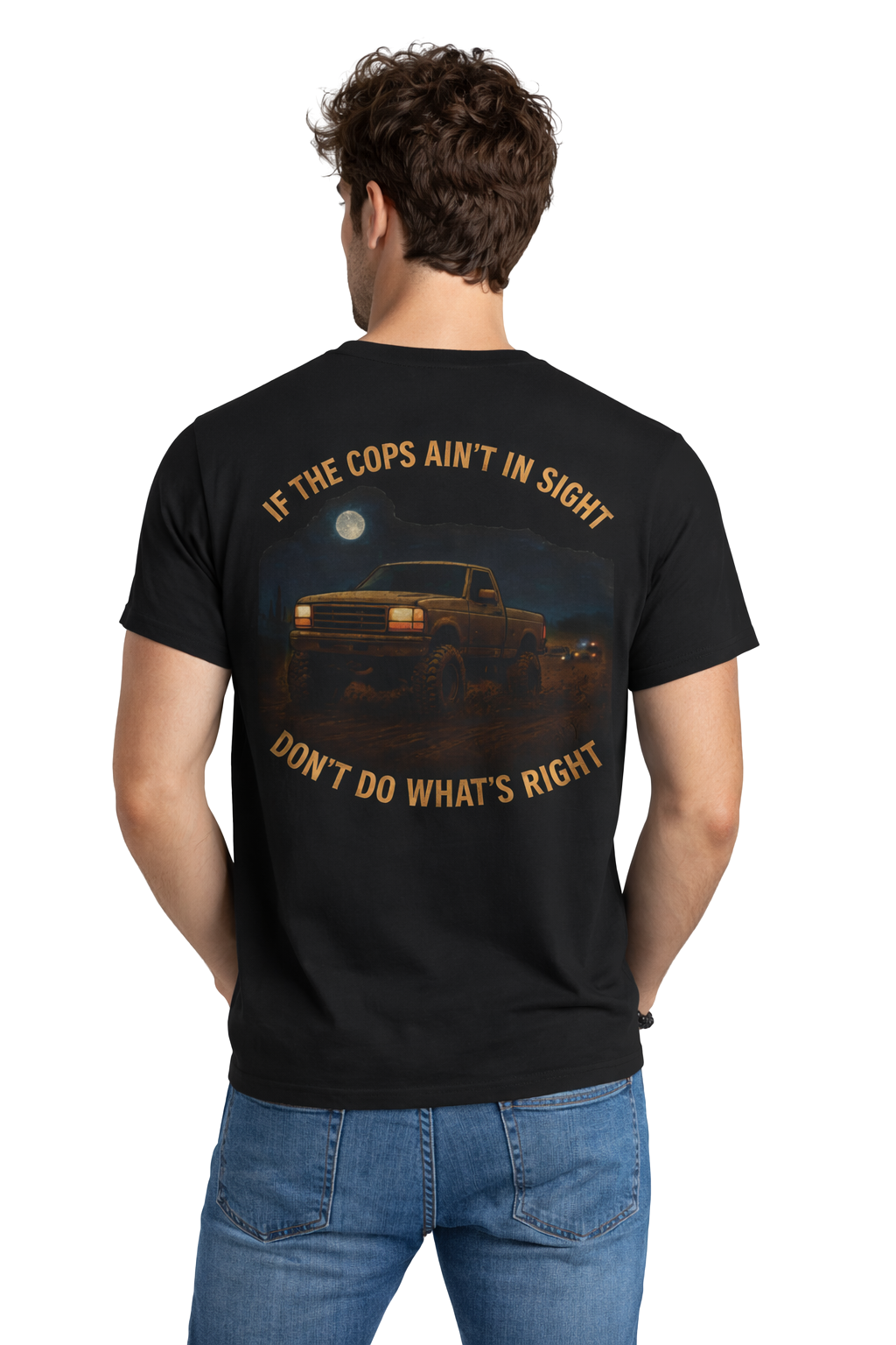 If the Cops Ain't in Sight graphic tee