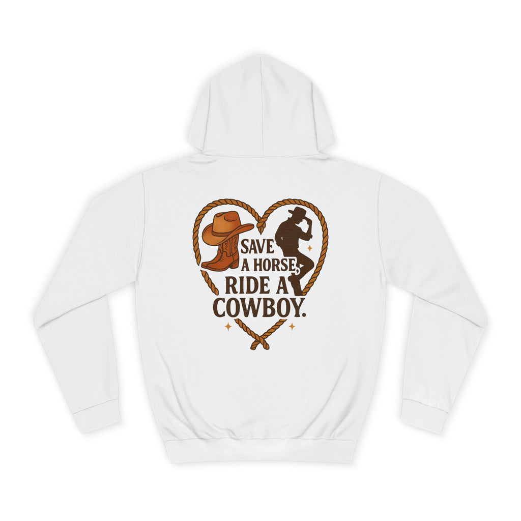 Save a Horse Ride a Cowboy Hoodie