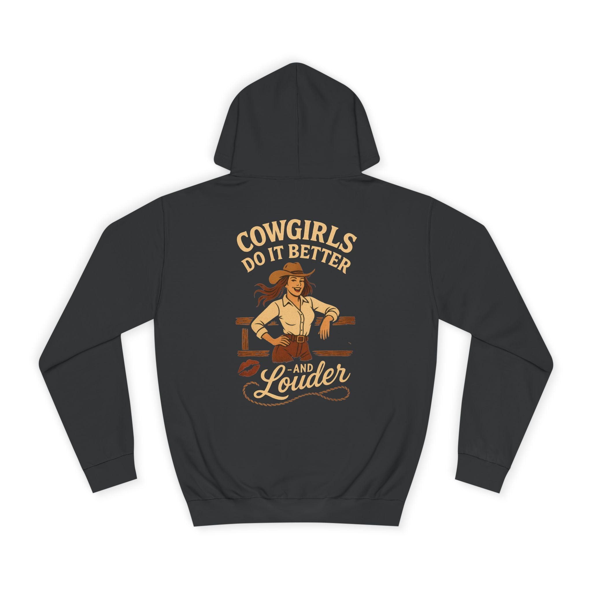 Cowgirls Do It Better Louder Hoodie