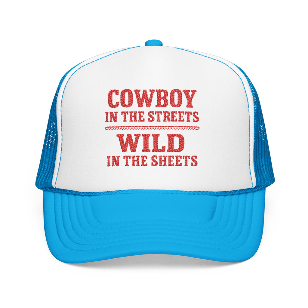 Cowboy in the Streets Wild in the Sheets Hat