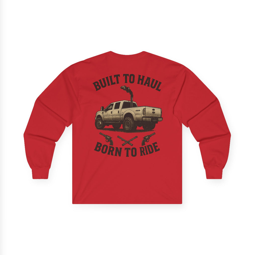 Born to Haul, Built To Ride