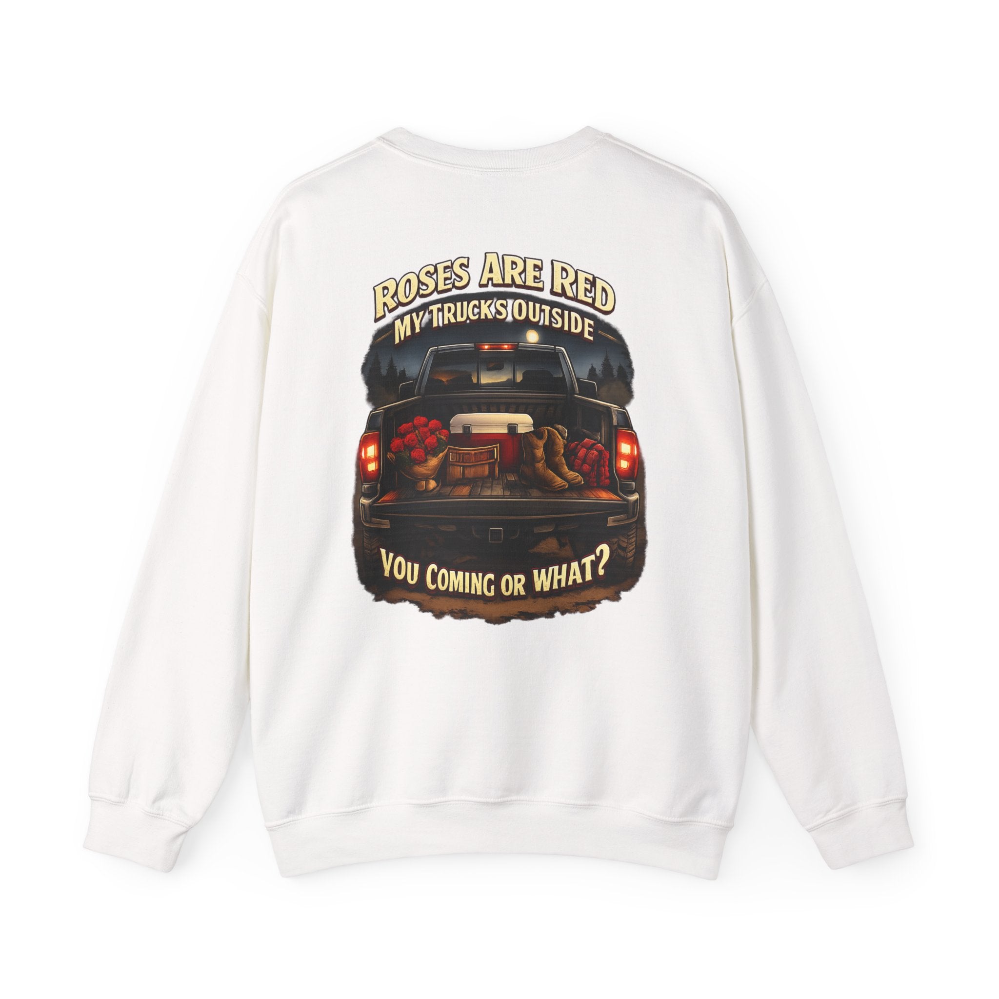 Roses Are Red My Trucks Outside Sweatshirt