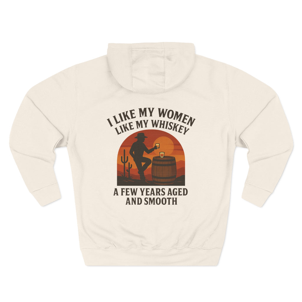 I Like My Women Like My Whiskey Hoodie