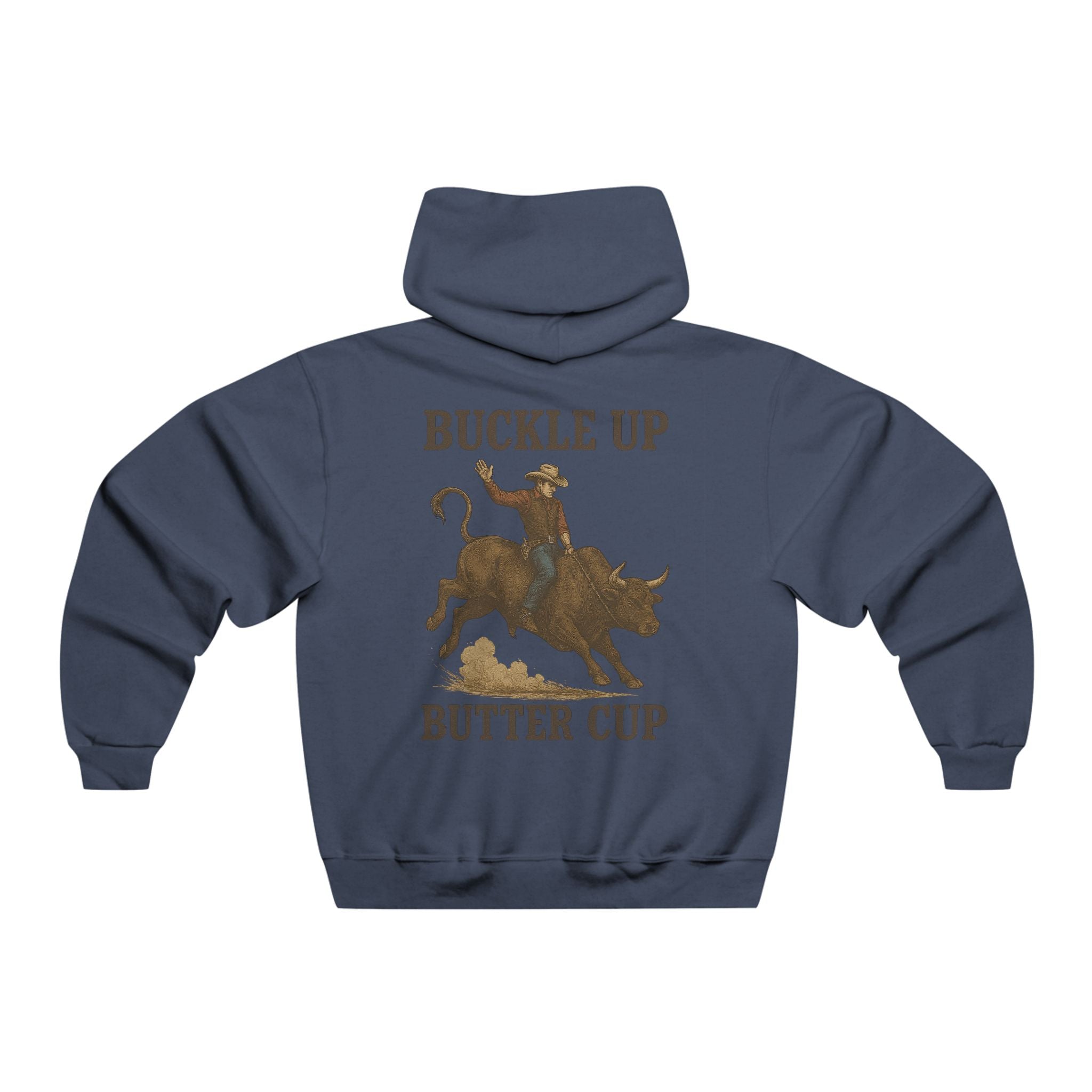 Buckle Up Buttercup Rodeo Bull Rider Hoodie