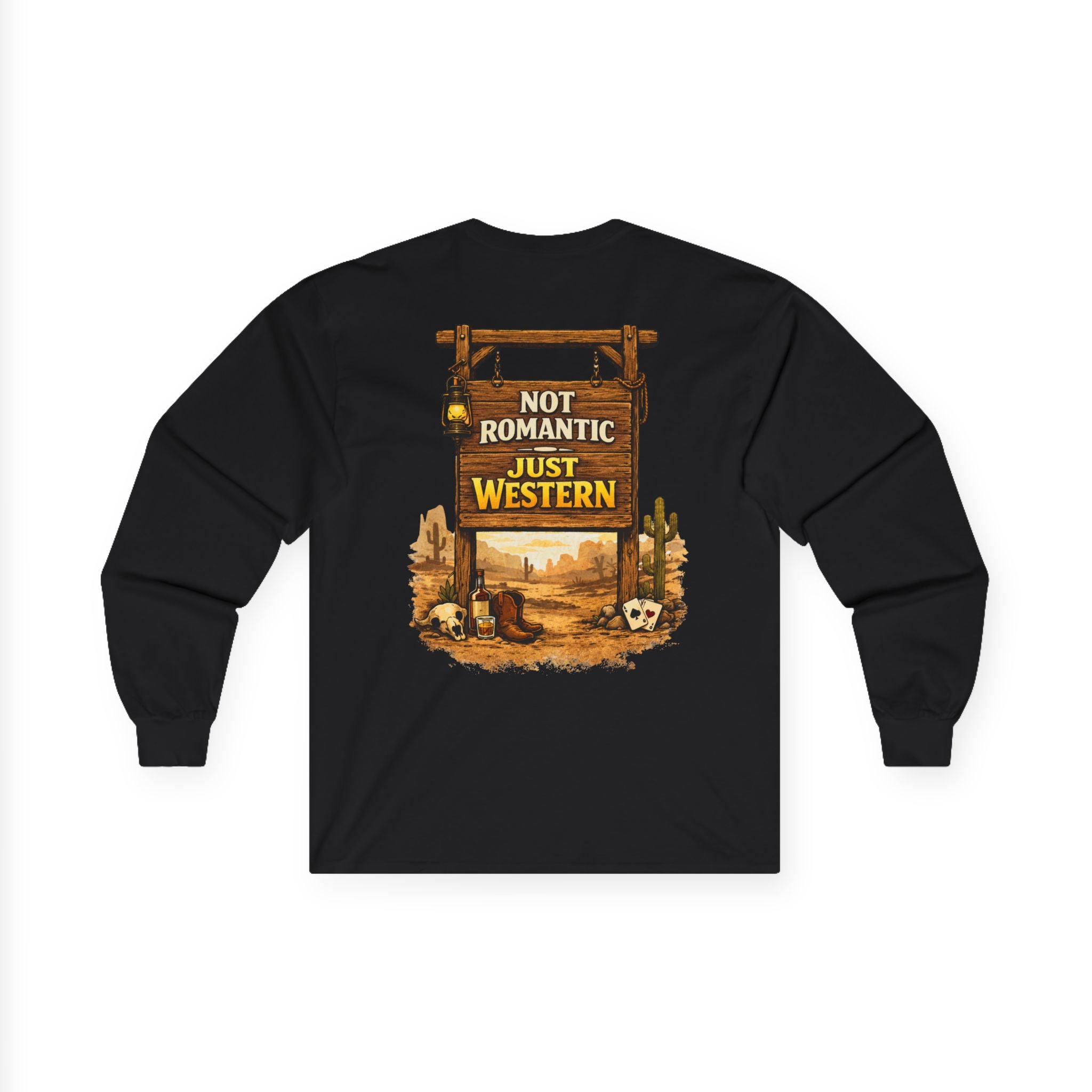 Not Romantic Just Western long sleeve