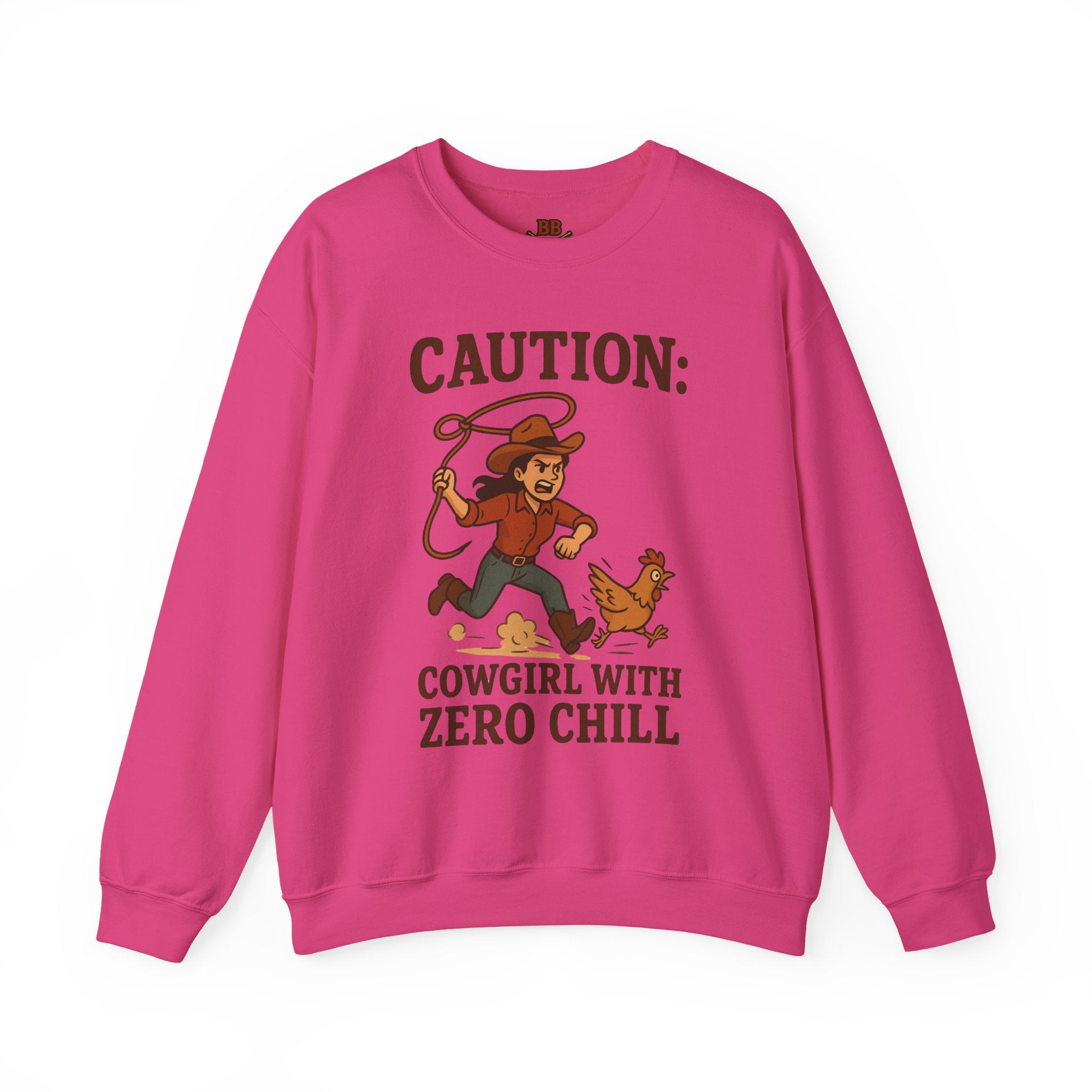 Caution Cowgirl With Zero Chill Sweatshirt Front Design