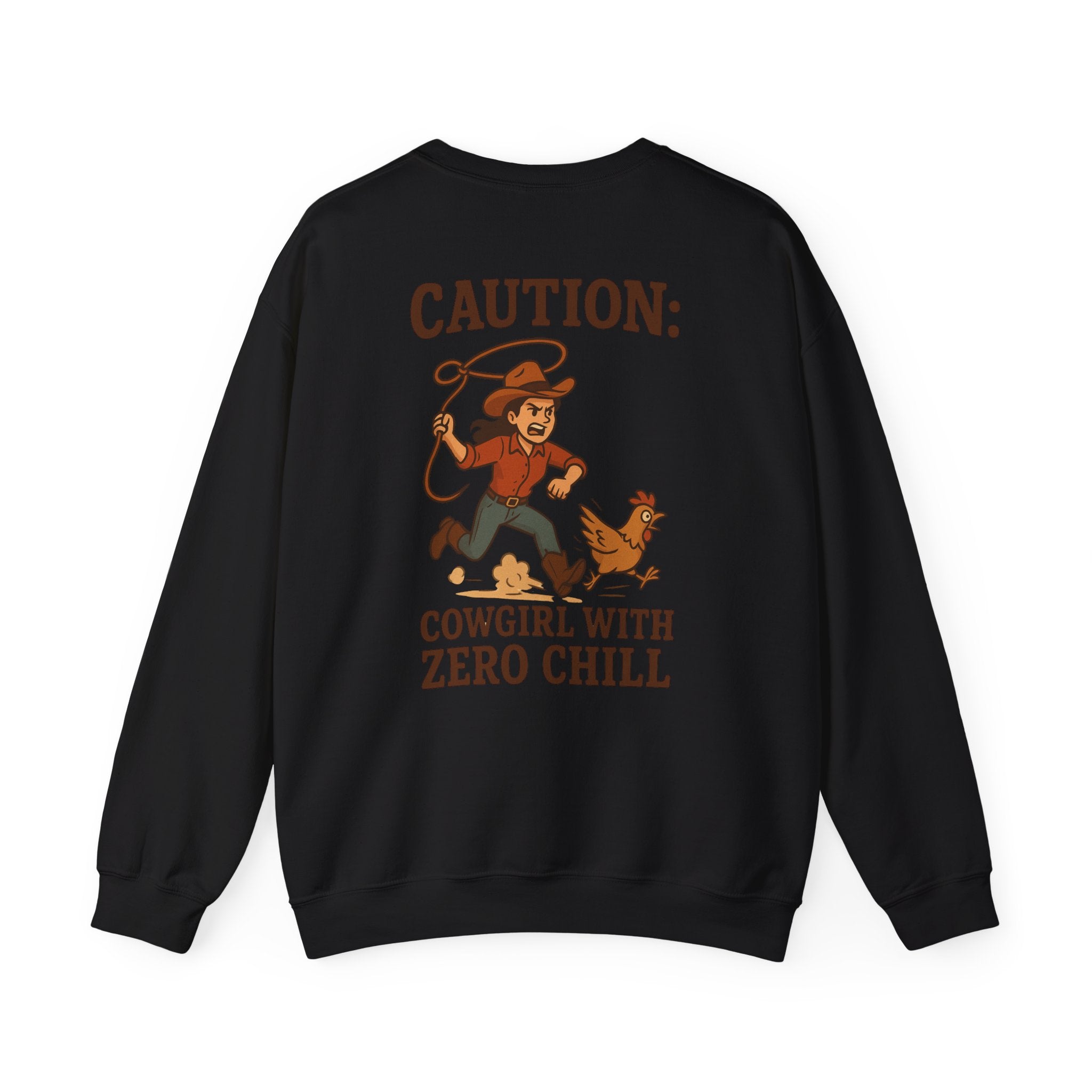 Cowgirl with Zero Chill Crewneck Sweatshirt