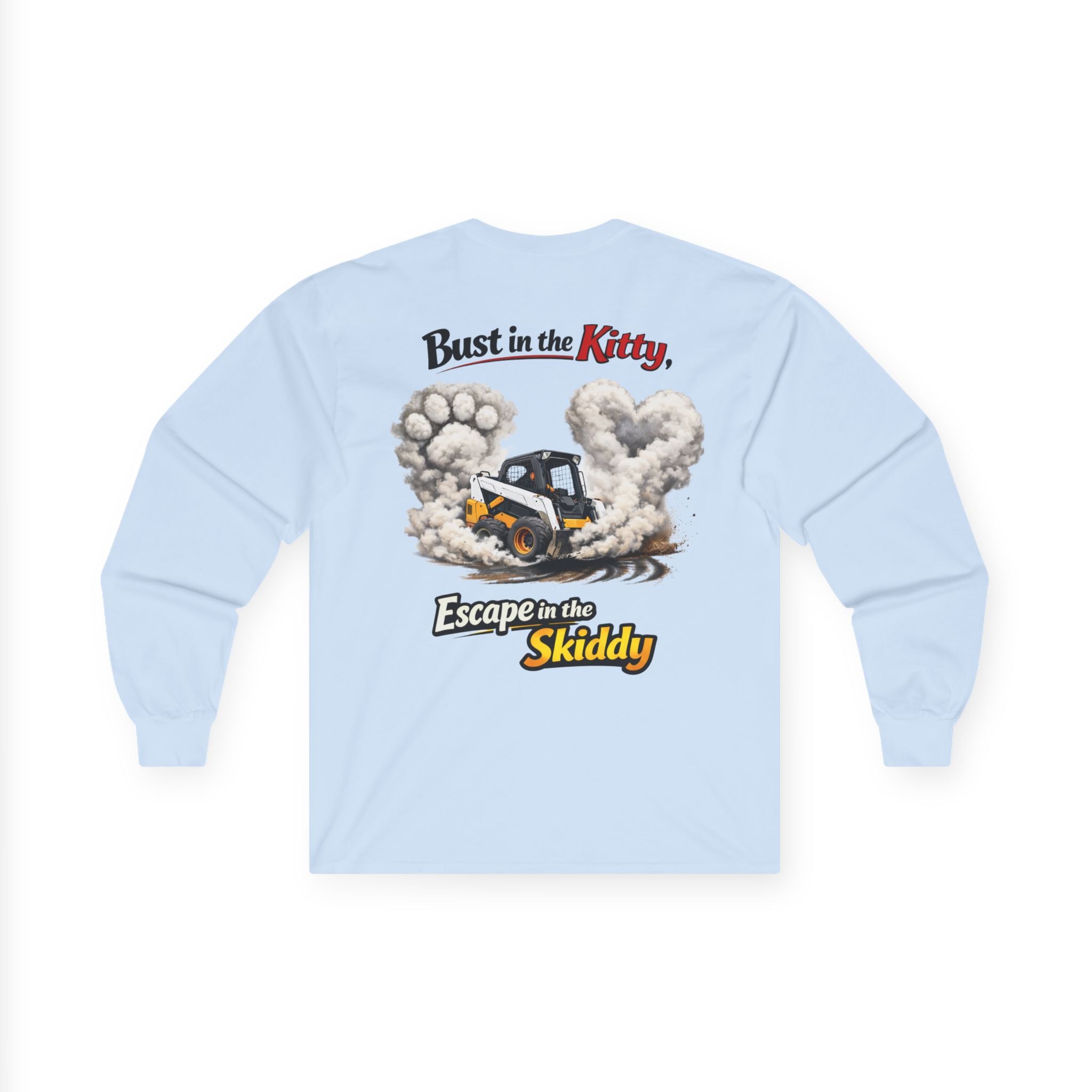 Bust in the Kitty Escape in the Skiddy Long Sleeve Tee