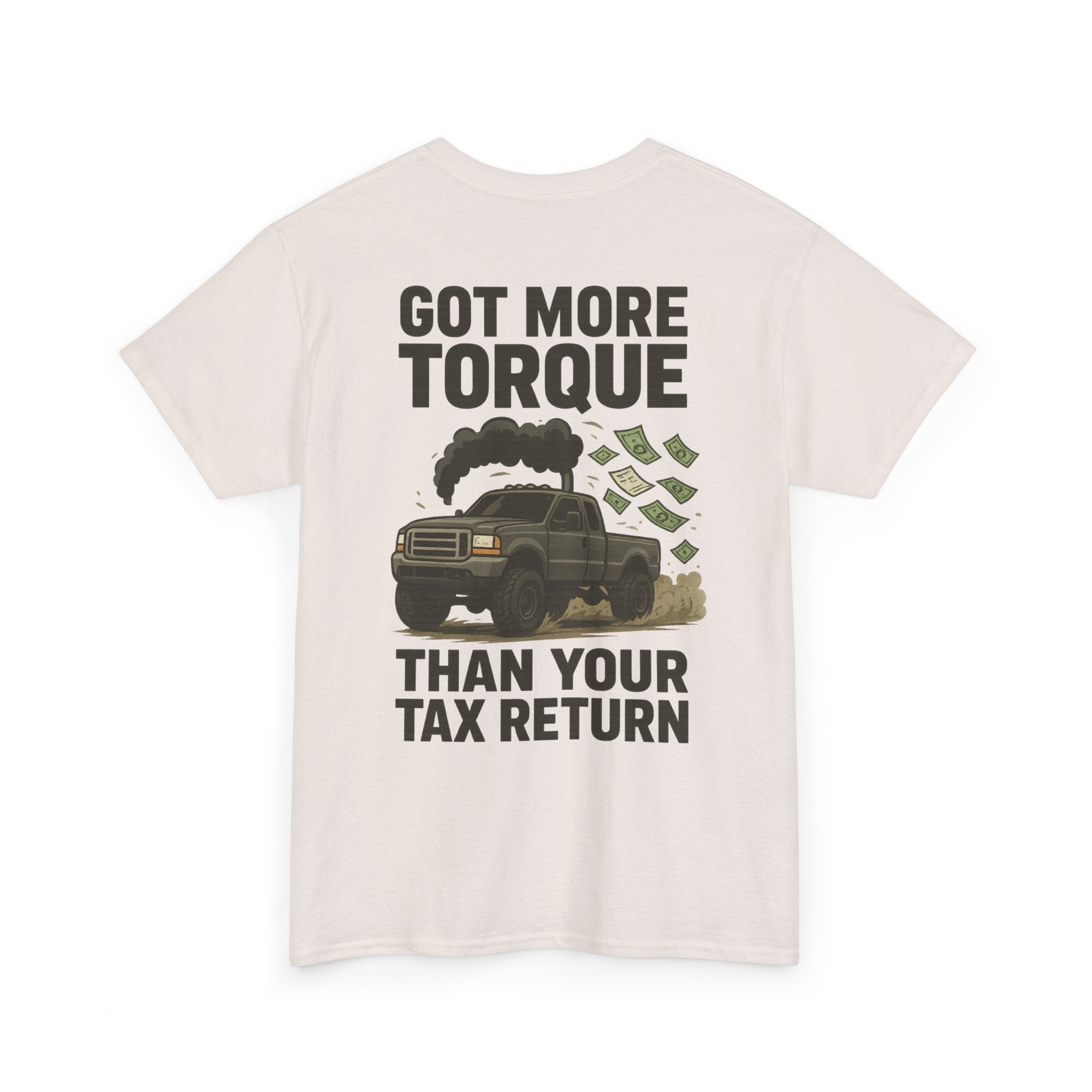 Got More Torque Than Your Tax Return Tee