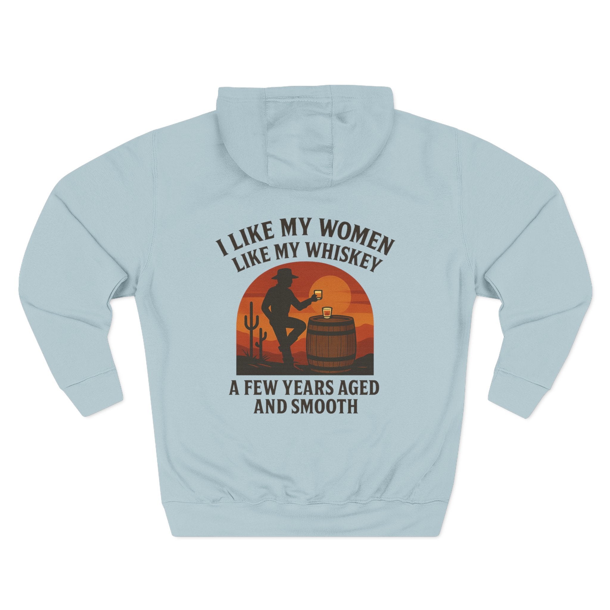 I Like My Women Like My Whiskey Hoodie
