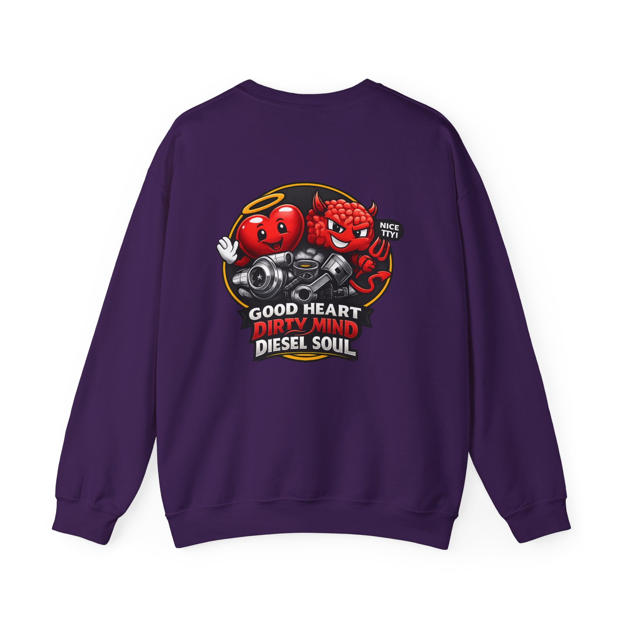 Good Heart, Dirty Mind, Diesel Soul Sweatshirt